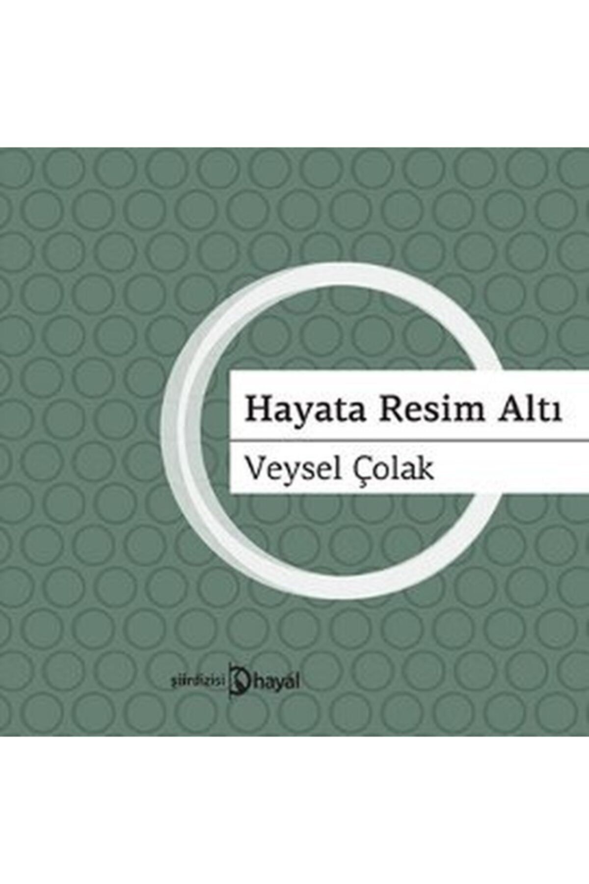 HAYAL Hayata Resim Altı