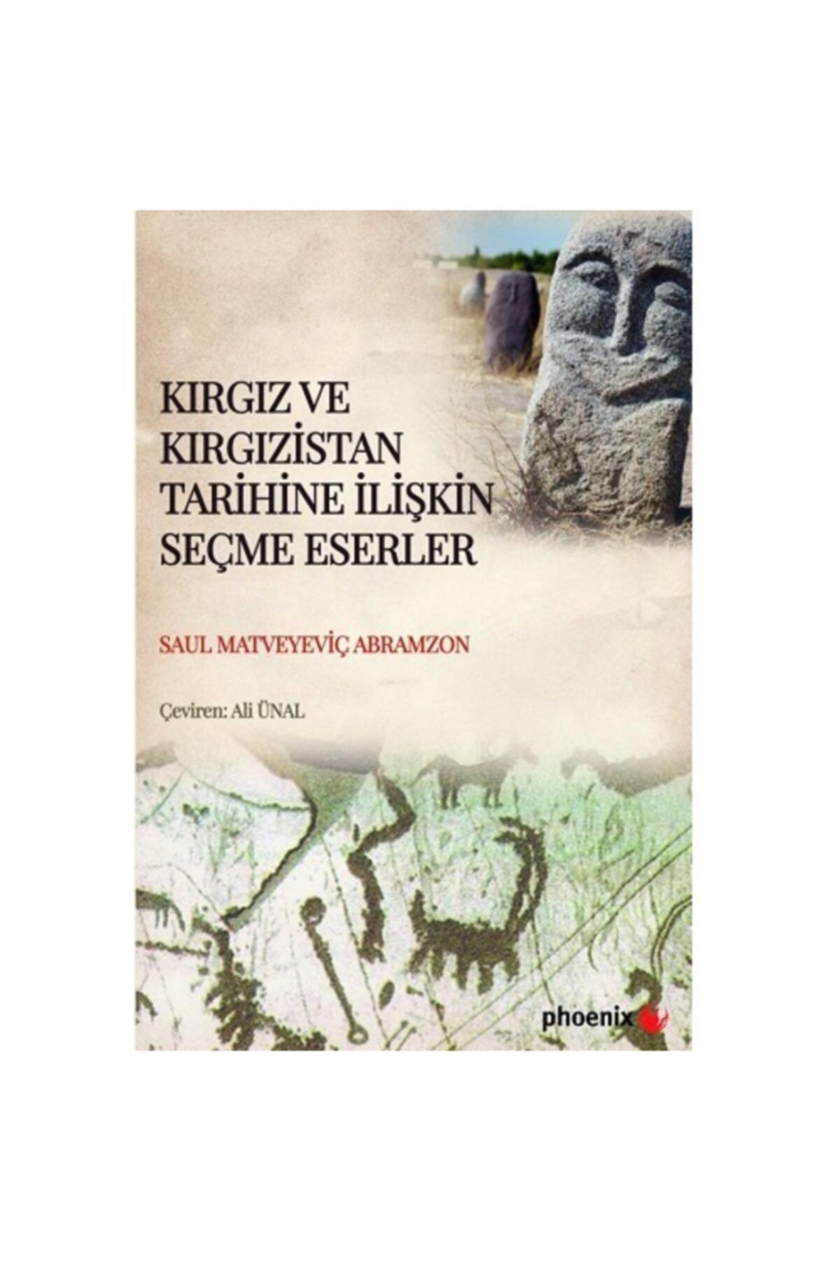 Phoenix Yayınevi Kırgız Ve Kırgızistan Tarihine Ilişkin Seçme Eserler /