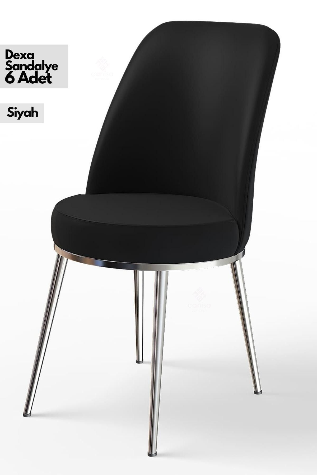 Canisa Concept Canisa Dexa Serisi 1.sınıf Yemek Ve Mutfak Sandalyesi , 6 Adet , Siyah , Ayaklar Krom