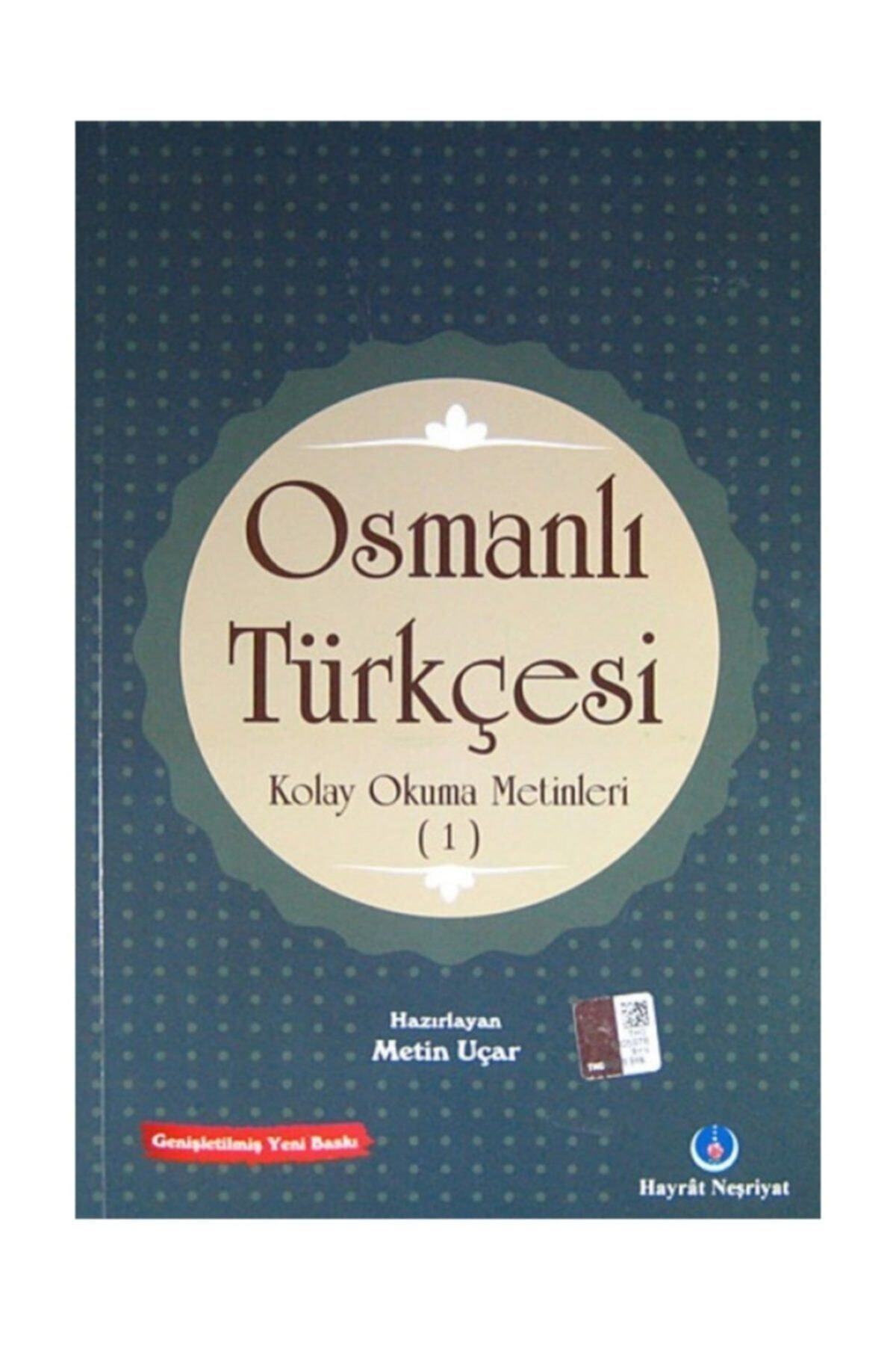 Hayrat Neşriyat Osmanlı Türkçesi Kolay Okuma Metinleri -1
