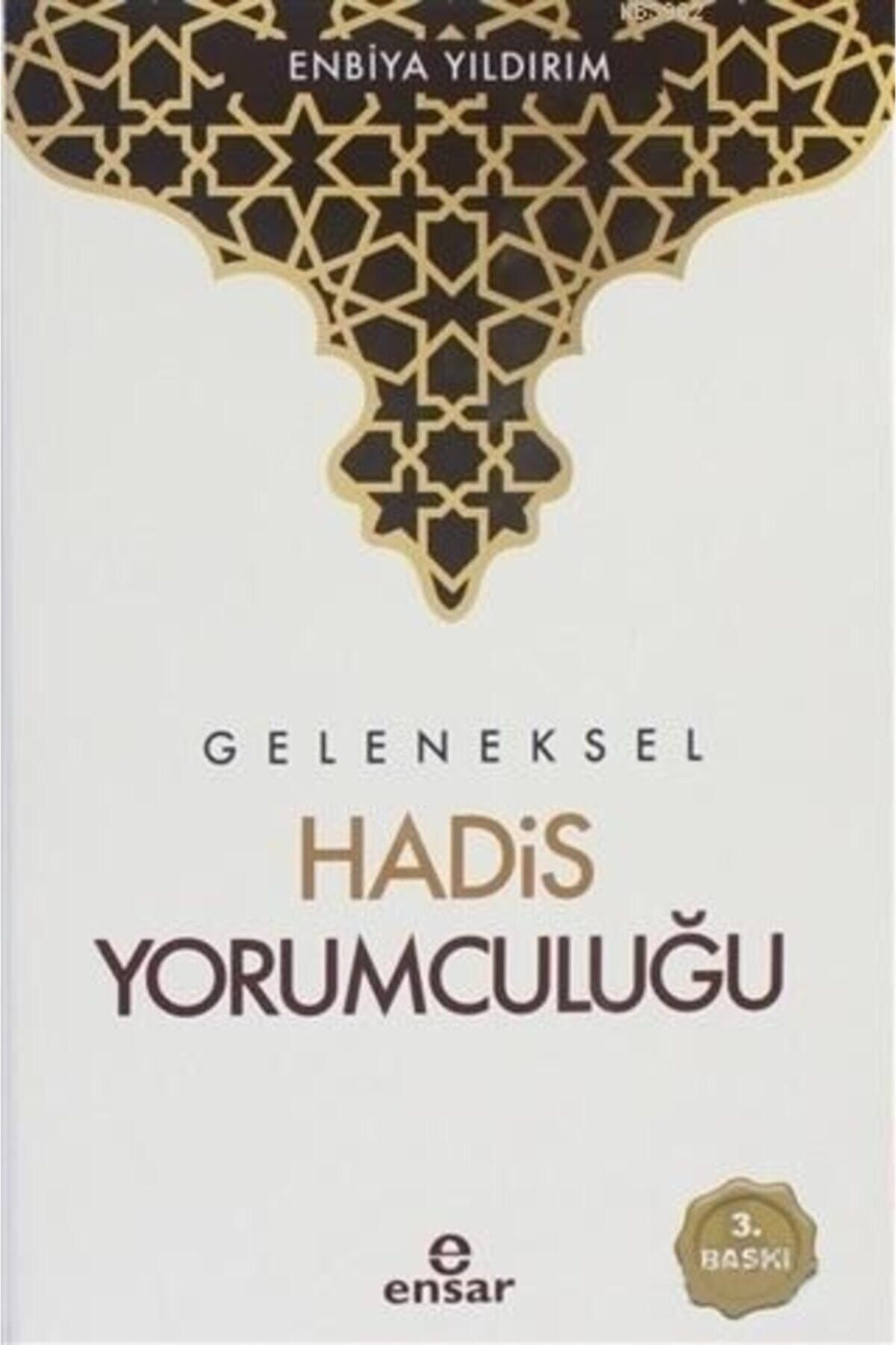 Ensar Neşriyat Geleneksel Hadis Yorumculuğu