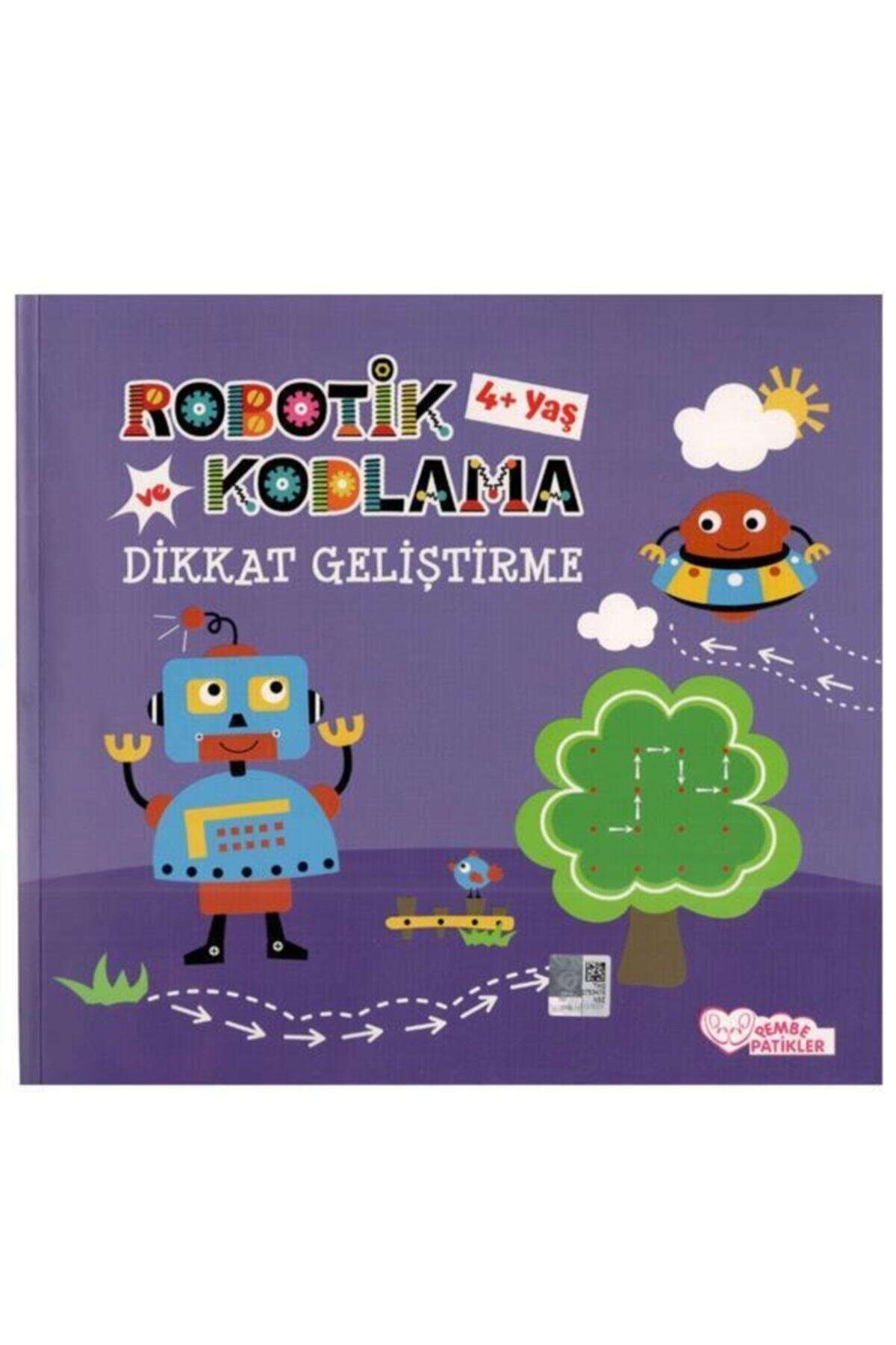 Pembe Patikler Yayınları Robotik Kodlama Ve Dikkat Geliştirme +4 Yaş (Pembe Patikler)