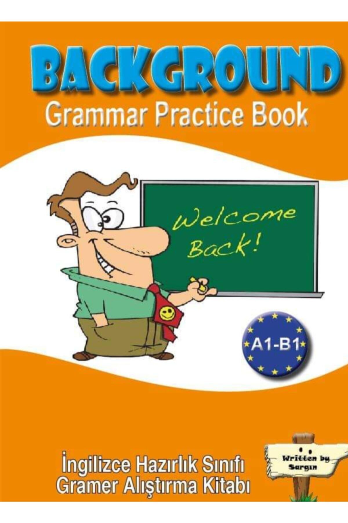 Sargın Yayıncılık Sargın / Background 1 Grammar Practıce Book