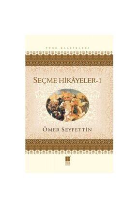 Seçme Hikayeler 1 / Ömer Seyfettin / / 9789756316351 Image 0