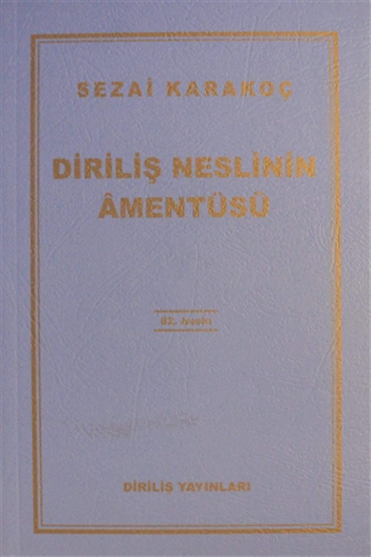 Diriliş Yayınları Diriliş Neslinin Amentüsü - Sezai Karakoç 9789123494293