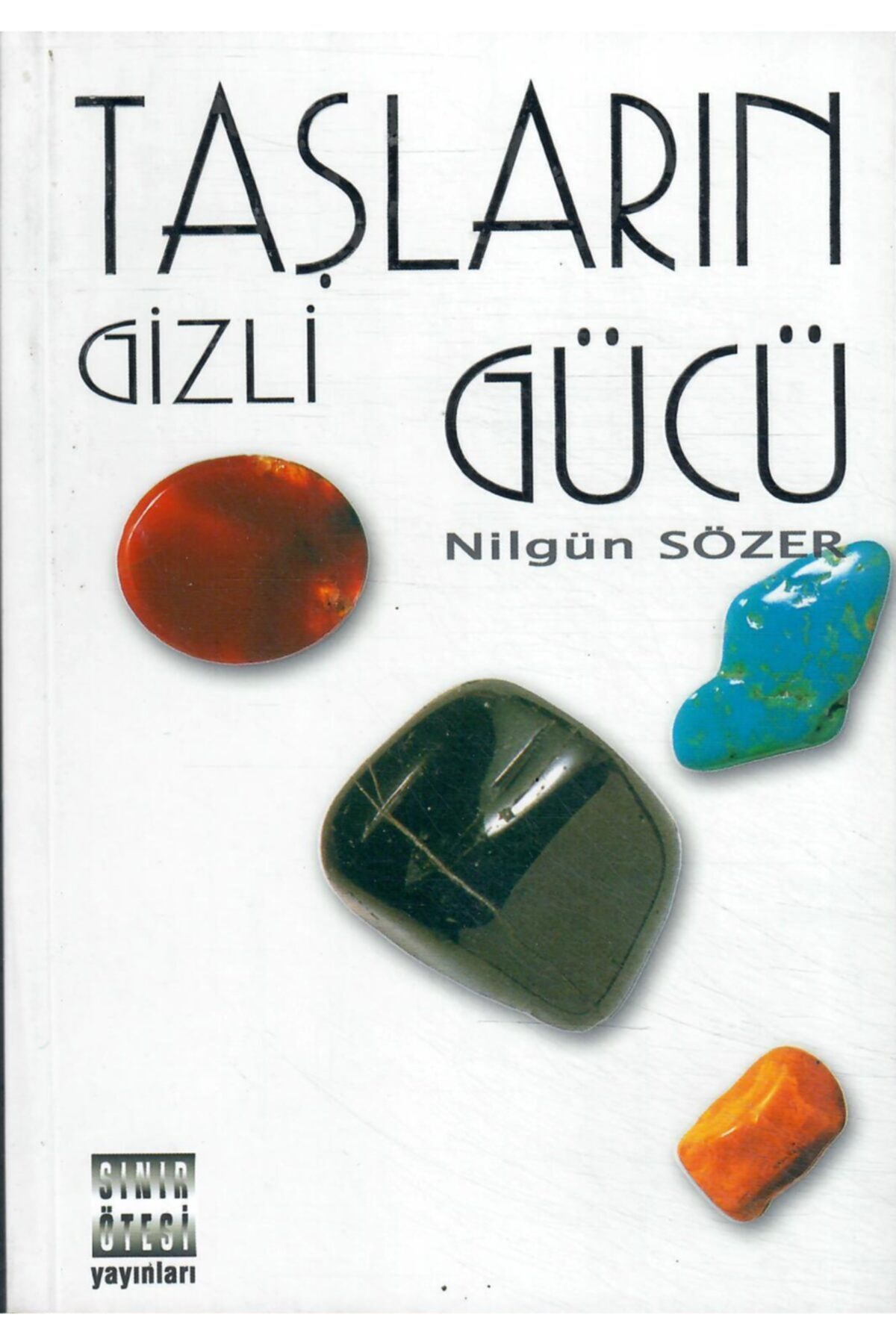Sınır Ötesi Yayınları Taşların Gizli Gücü