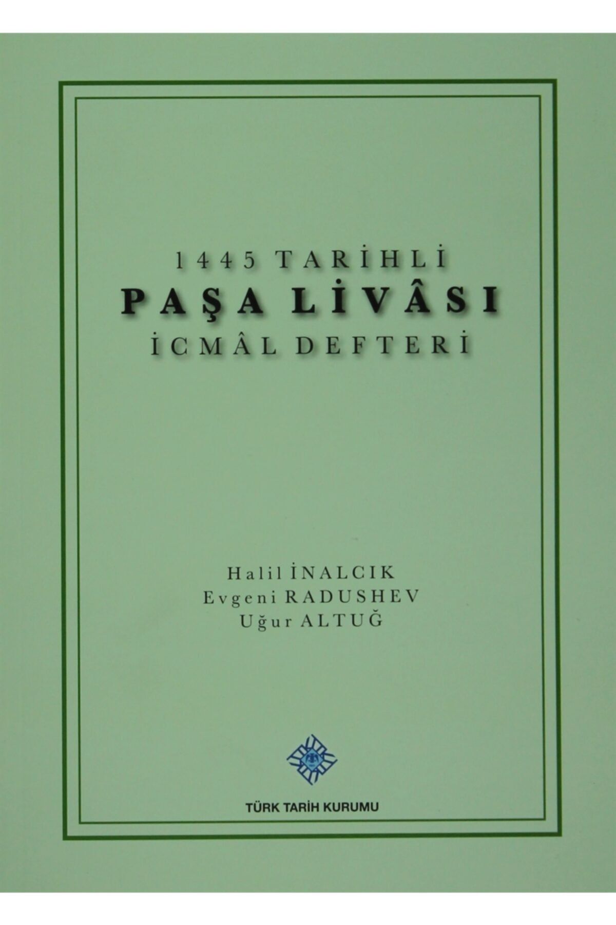 Türk Tarih Kurumu Yayınları Fahri S. Korutürk
