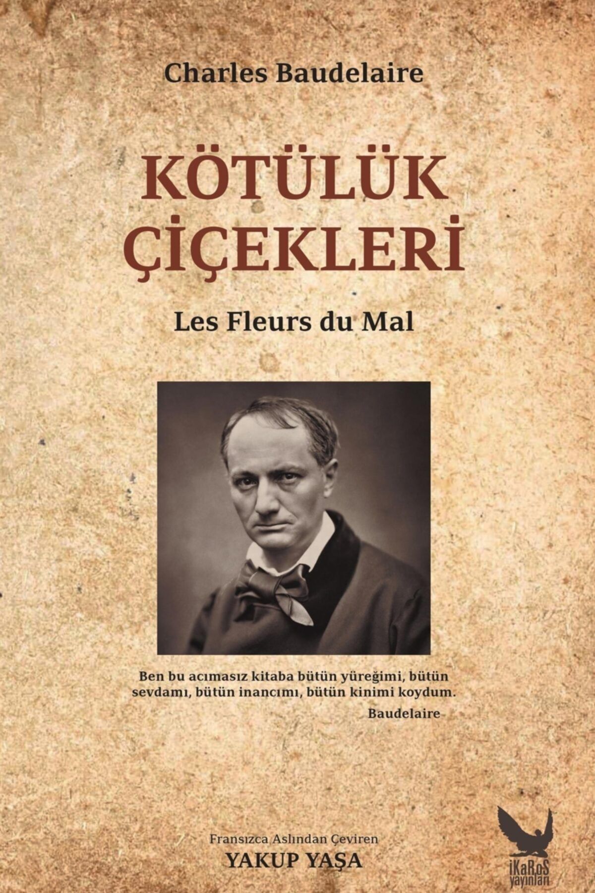 İkaros Yayınları Kötülük Çiçekleri - Charles Baudelaire 9786055717827