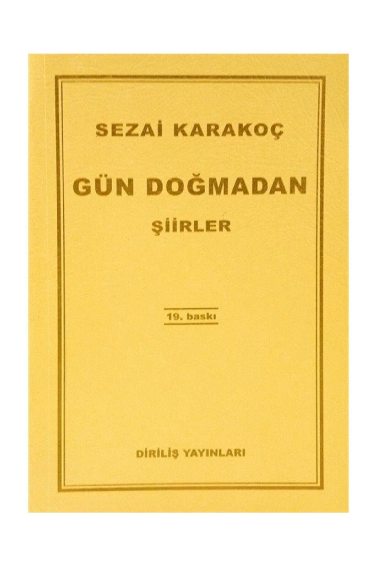 Diriliş Yayınları Gün Doğmadan