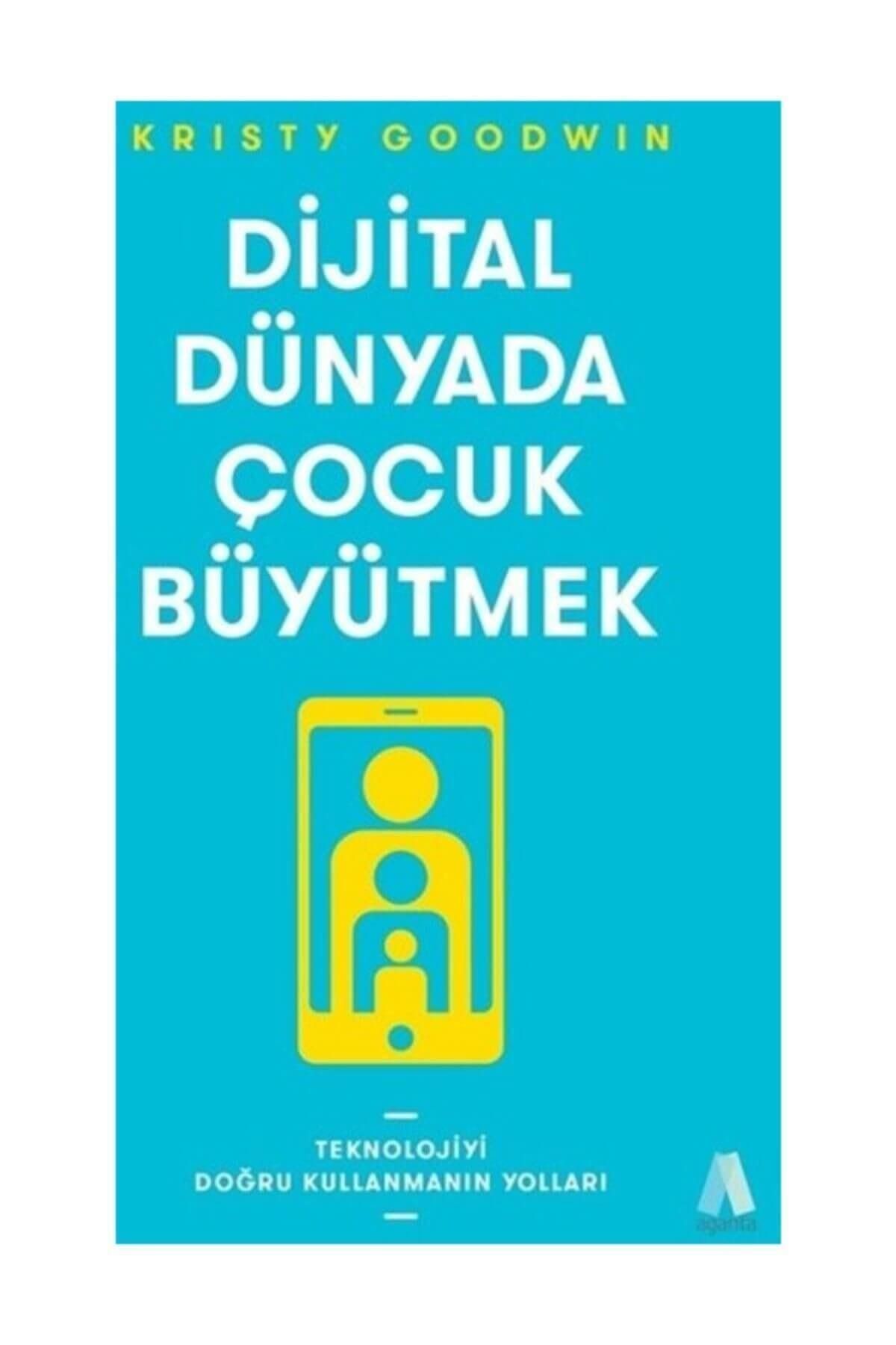 Aganta Kitap Dijital Dünyada Çocuk Büyütmek - Kristy Goodwin