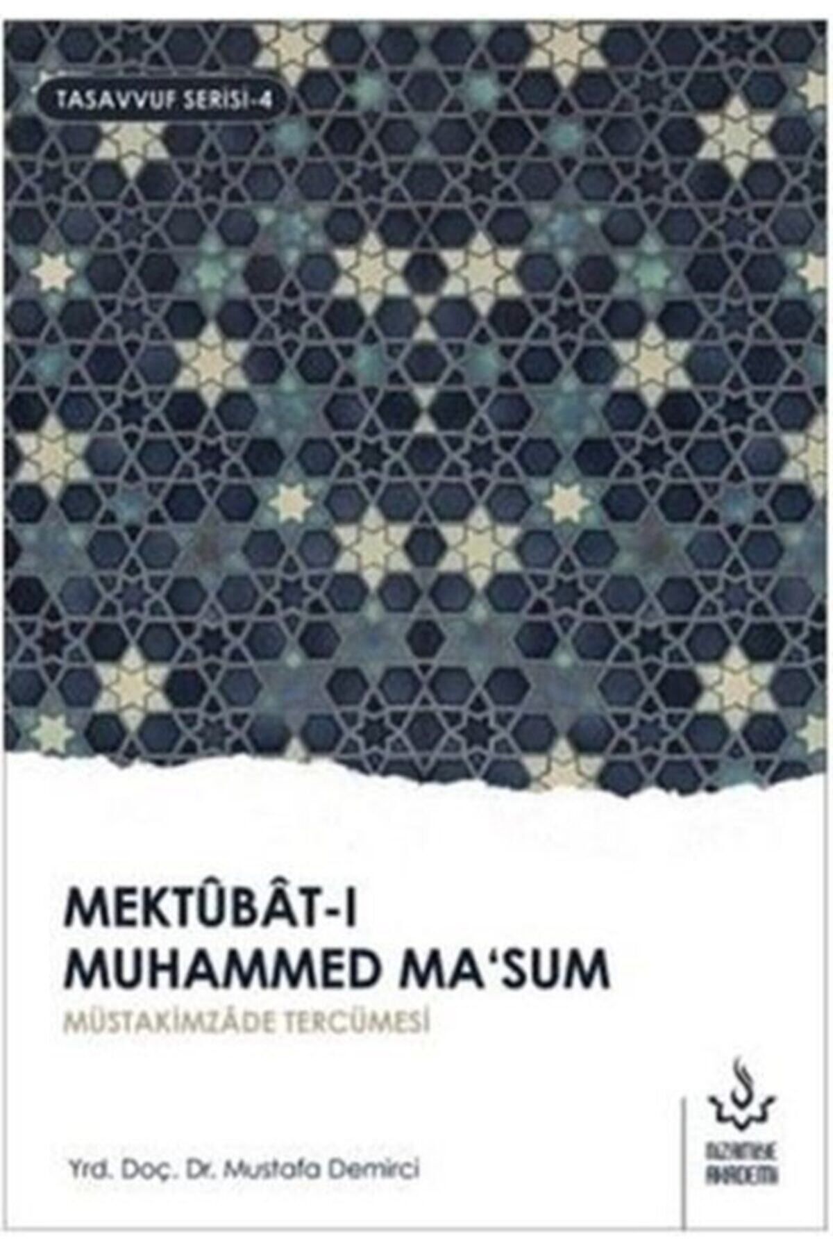 Nizamiye Akademi Mektubat-ı Muhammed Ma'sum (1. Cilt)
