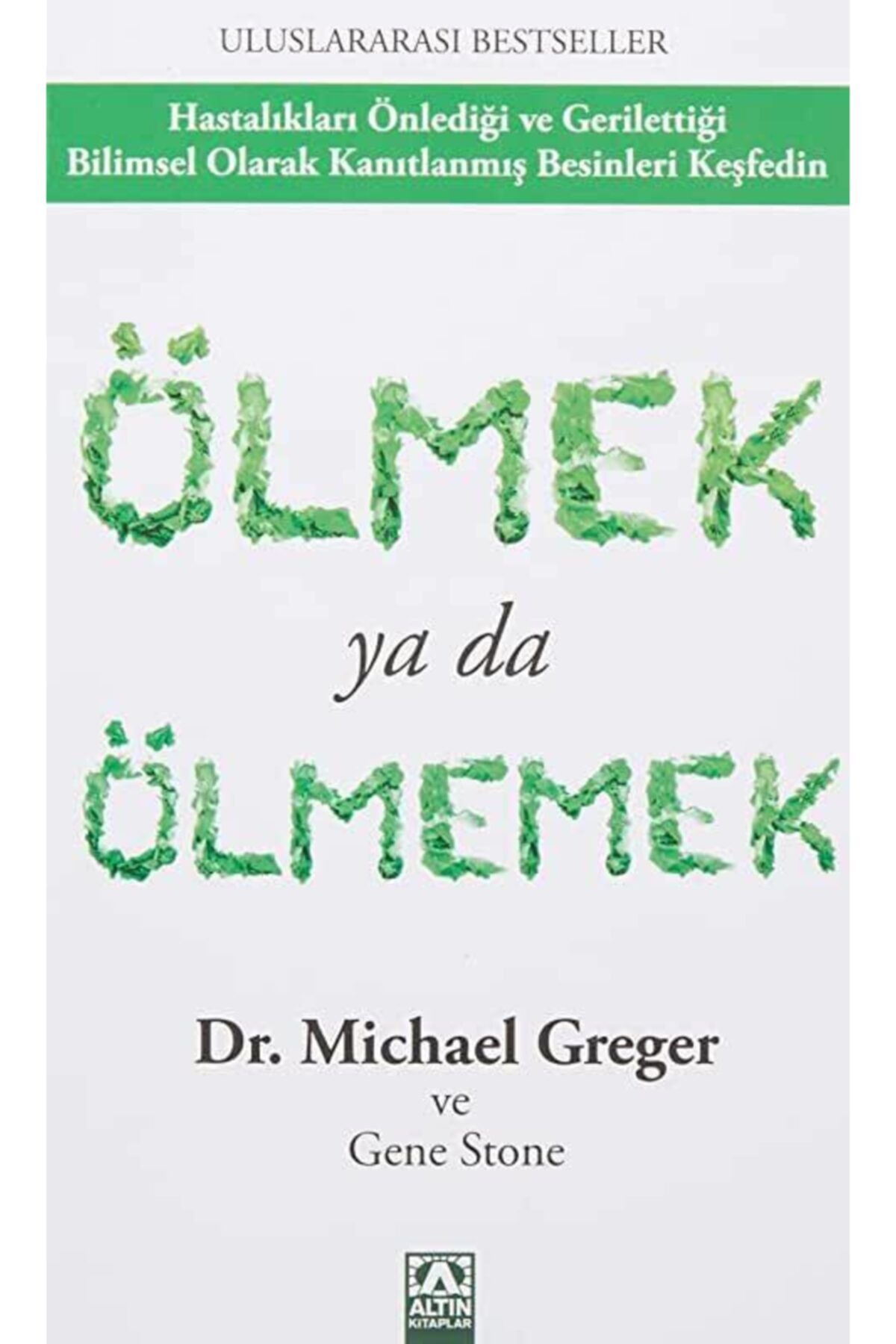 Altın Kitaplar Yayınevi Ölmek Ya Da Ölmemek