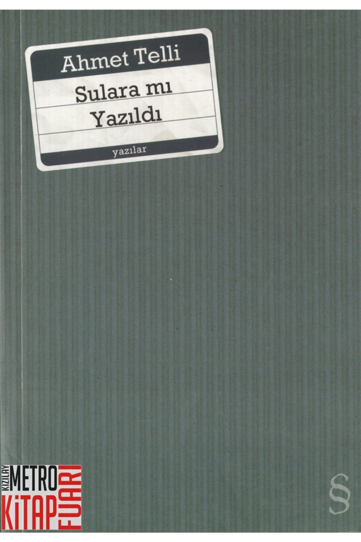 Telli Sulara Mı Yazıldı