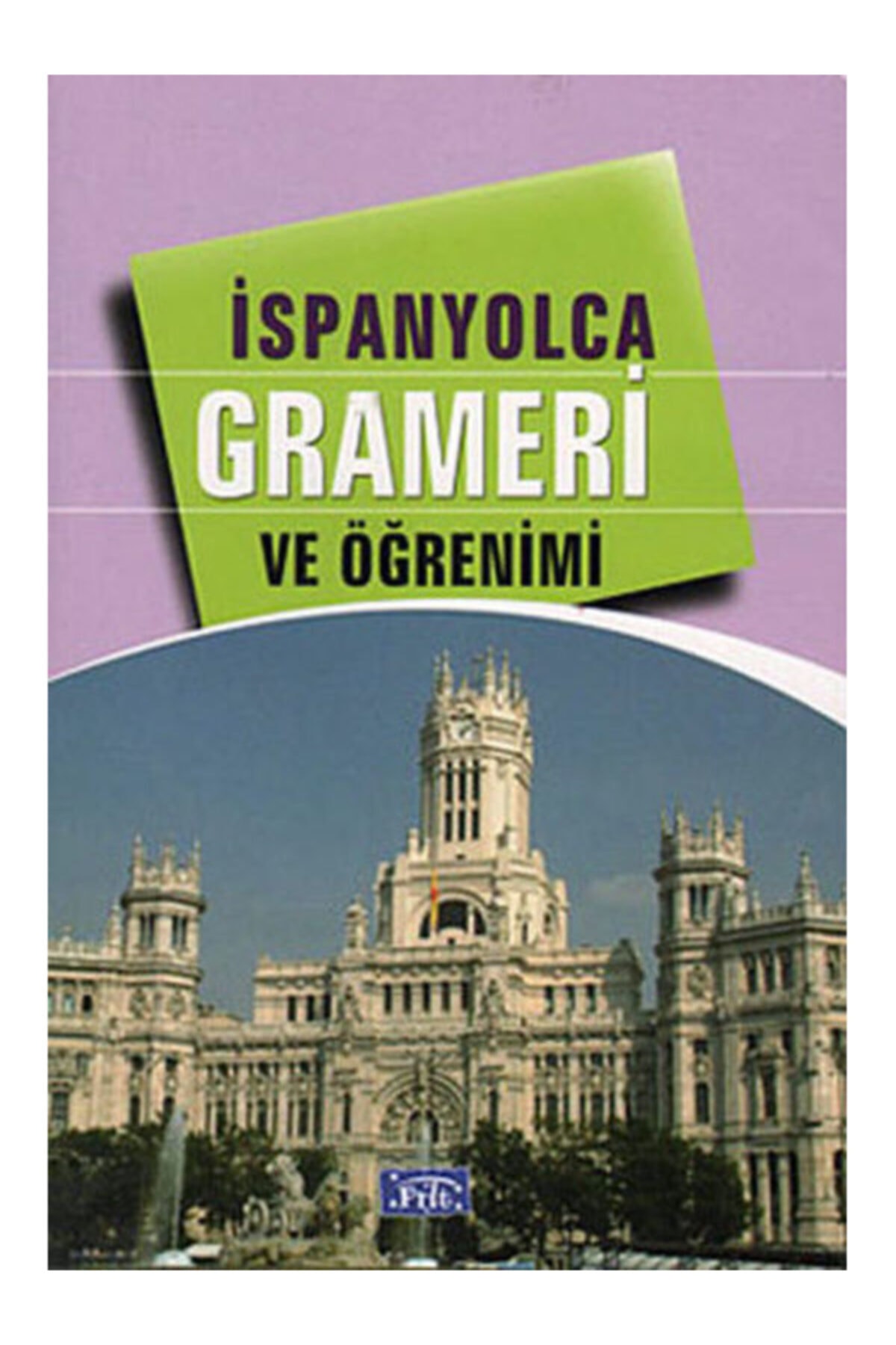 Parıltı Yayıncılık Ispanyolca Grameri Ve Öğrenimi