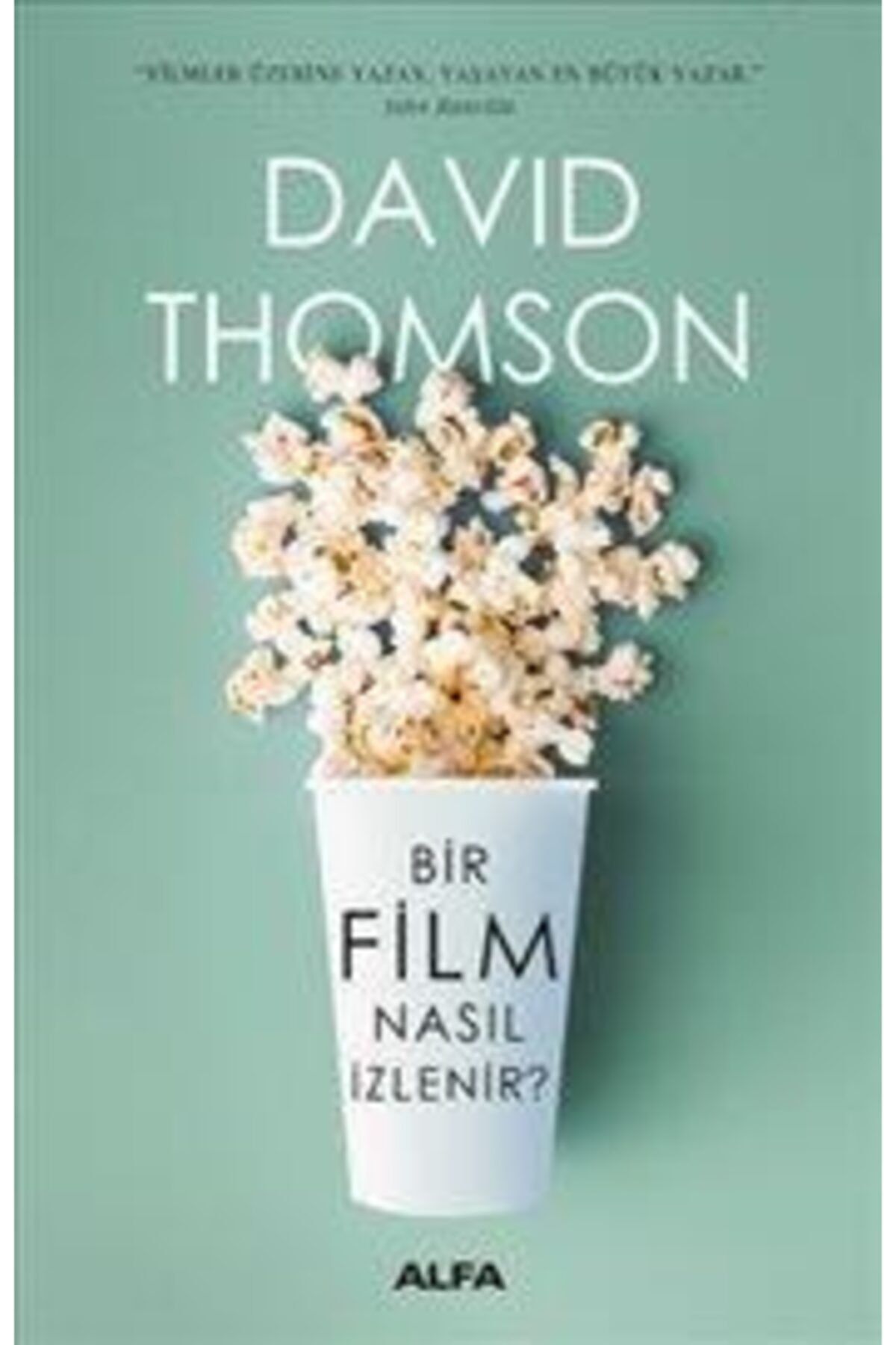 Alfa Yayıncılık Bir Film Nasıl Izlenir / Alfa