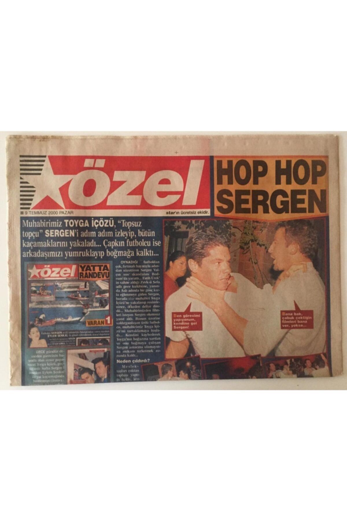 Gökçe Koleksiyon Star Gazetesi Özel Eki 9 Temmuz 2000 Sergen Yalçın Muhabirlere Saldırdı Gz31326