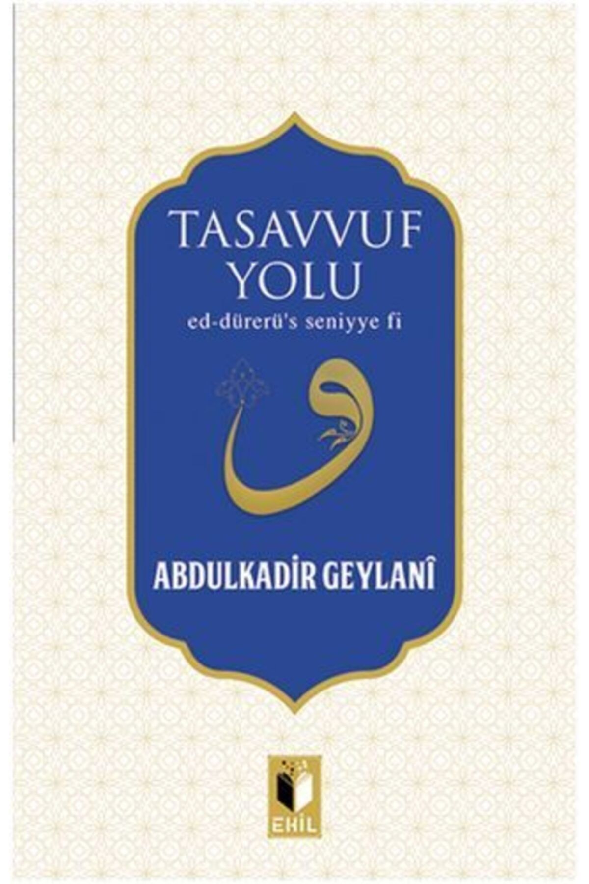 Ehil Yayınları Tasavvuf Yolu
