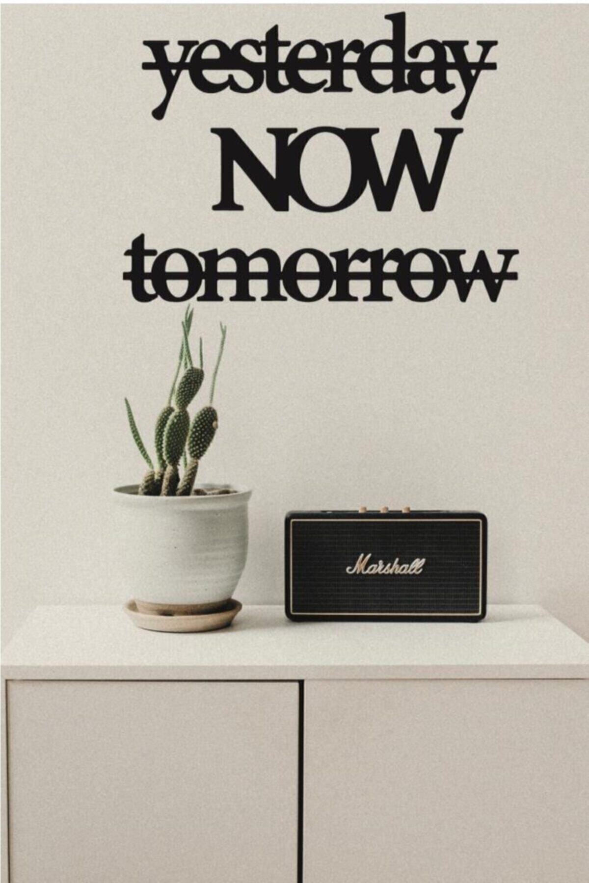 Hellove Yesterday Now Tomorrow Duvar Süsü Duvar Dekoru Dekoratif Süsü