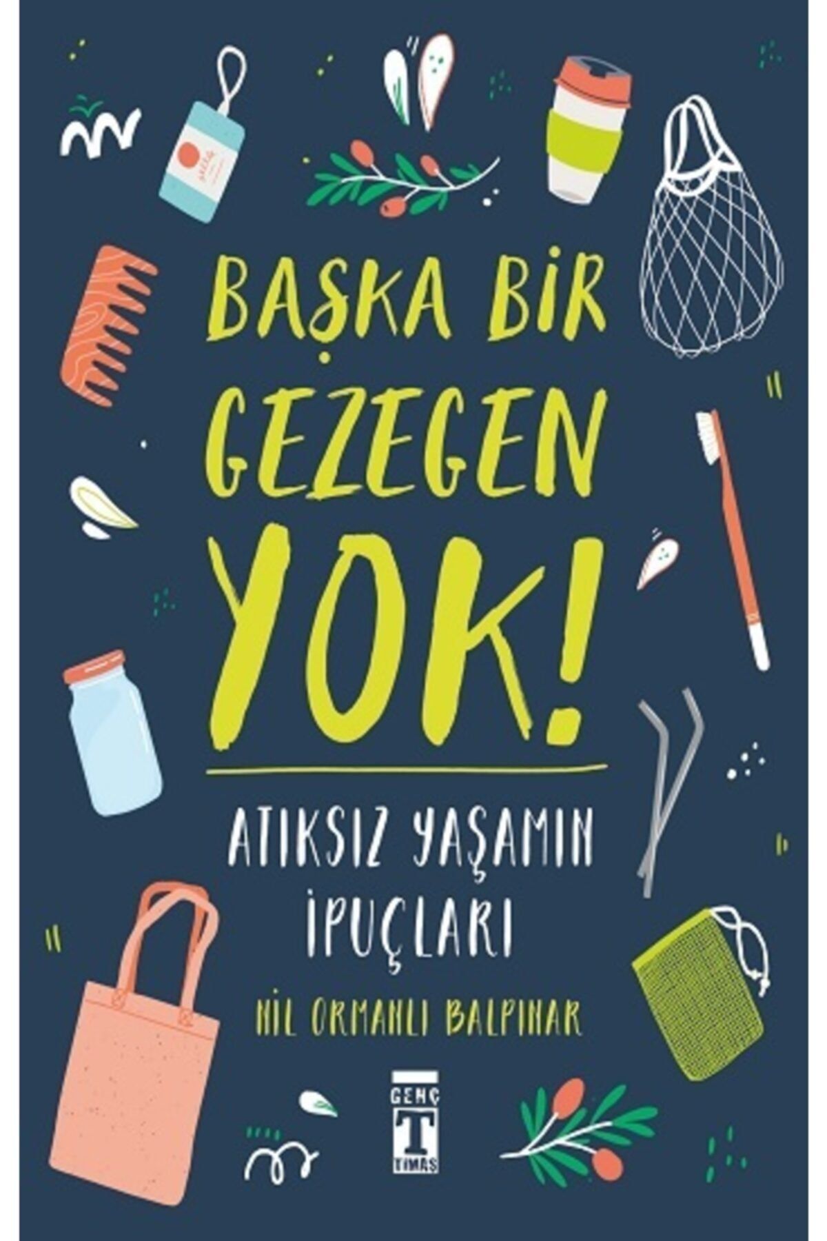 Timaş Yayınları Başka Bir Gezegen Yok - Sıfır Atık