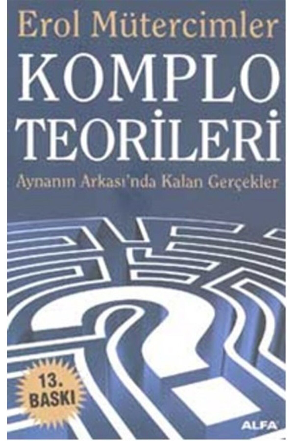 Erol Komplo Teorileri