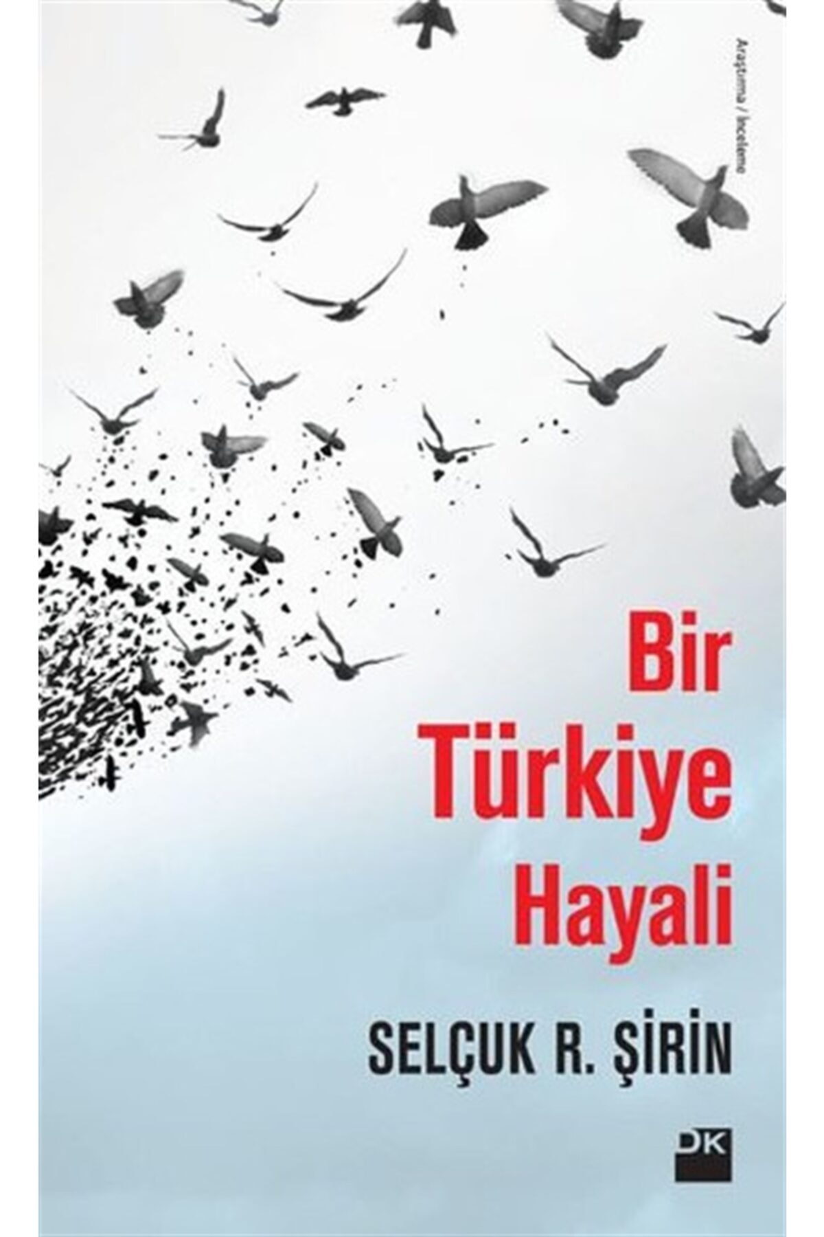 KOLEKTİF Bir Türkiye Hayali