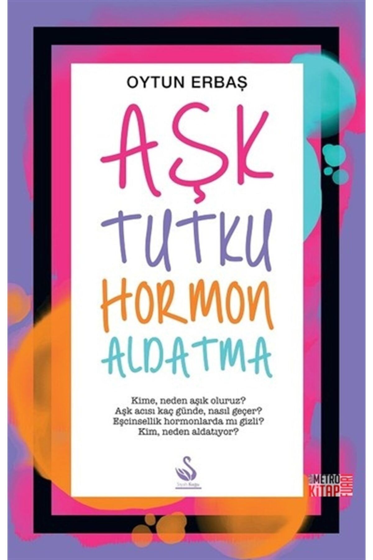 KOLEKTİF Aşk Tutku Hormon Aldatma