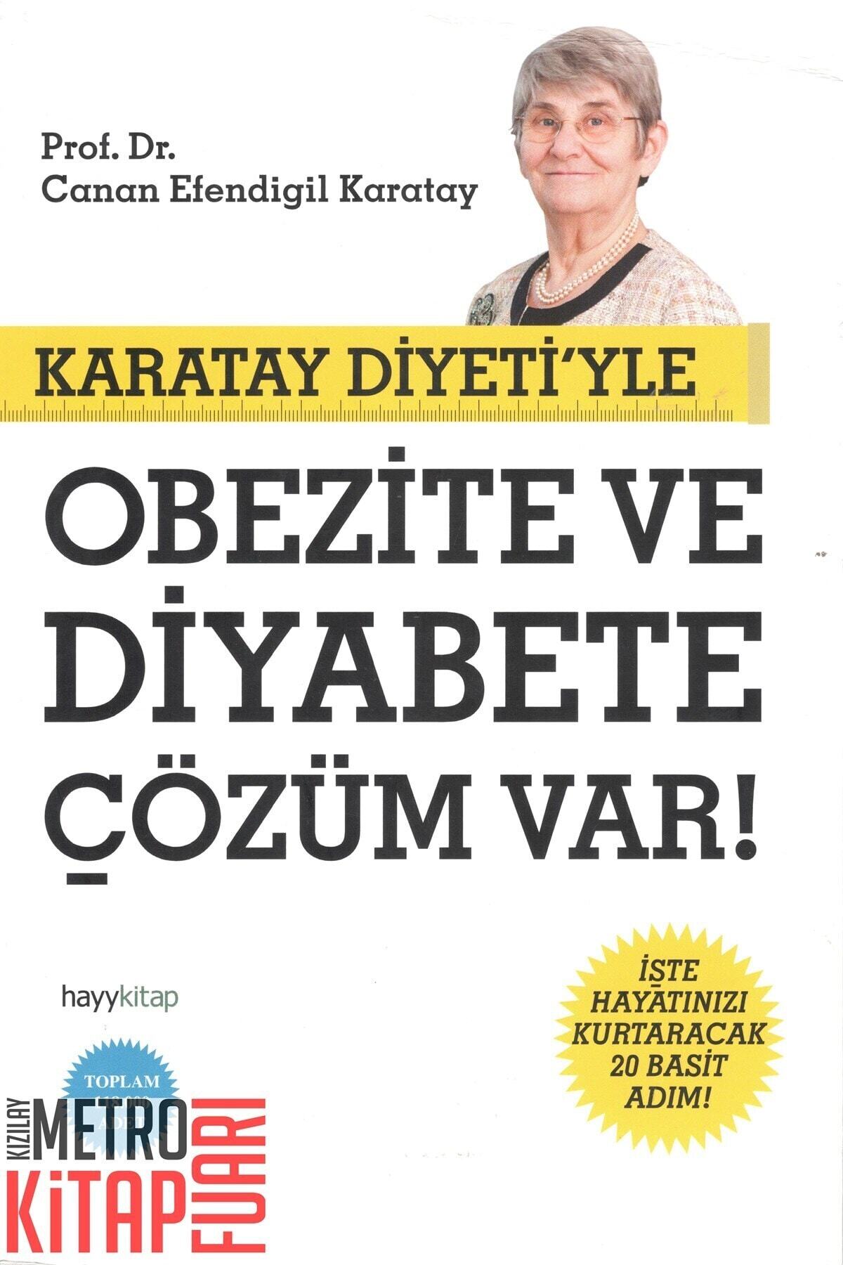 canan Karatay Diyeti’yle Obezite Ve Diyabete Çözüm Var!