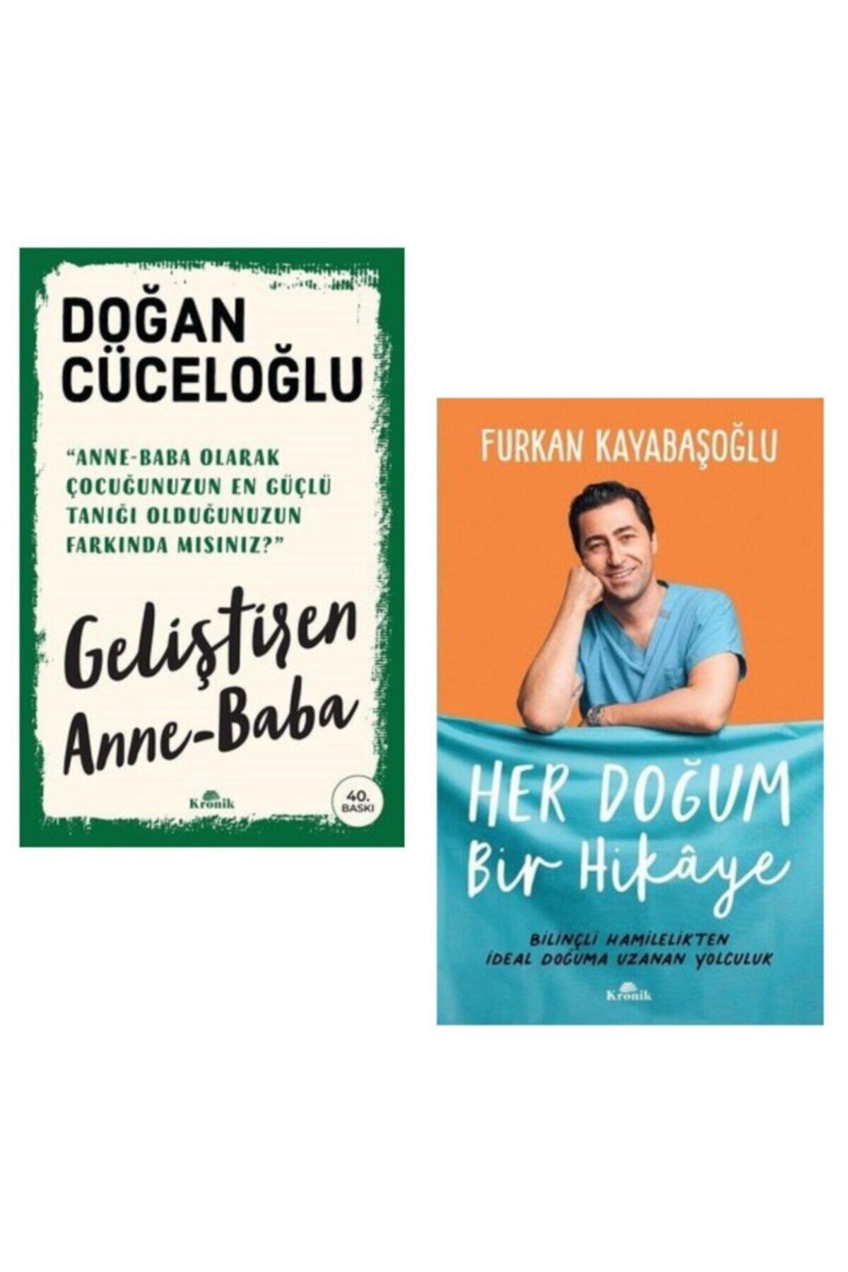 Kronik Kitap Geliştiren Anne - Baba Doğan Cüceloğlu Her Doğum Bir Hikaye Furkan Kayabaşoğlu 2 Kitap Set