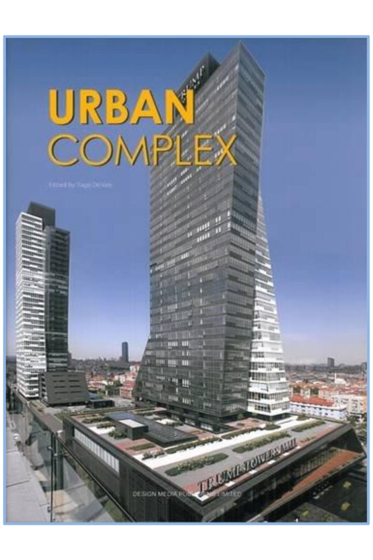Design Media Publishing Limited Urban Complex (Mimarlık; Karma Fonksiyonlu Yapılar)