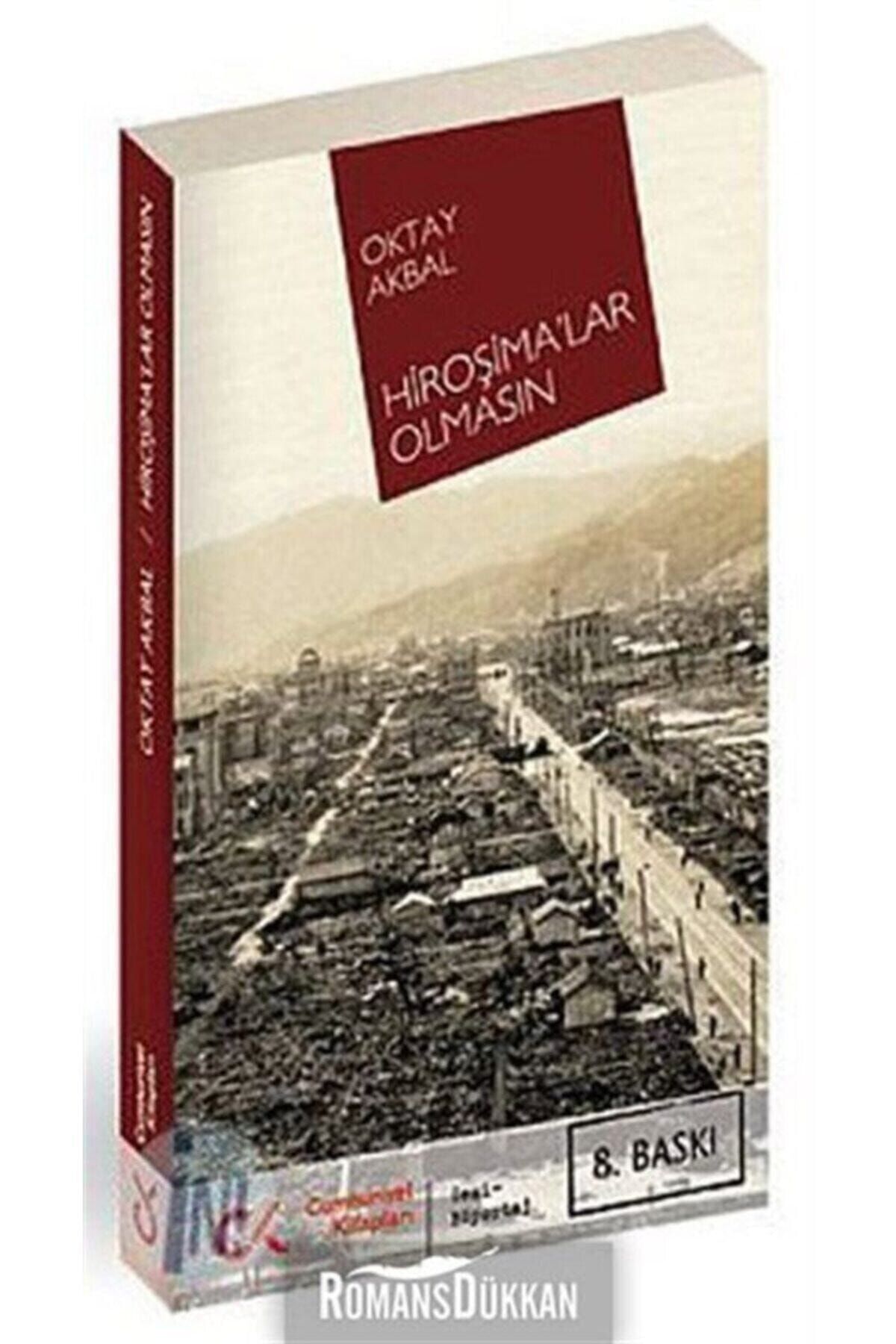 Cumhur Kitap Hiroşima'lar Olmasın - Oktay Akbal