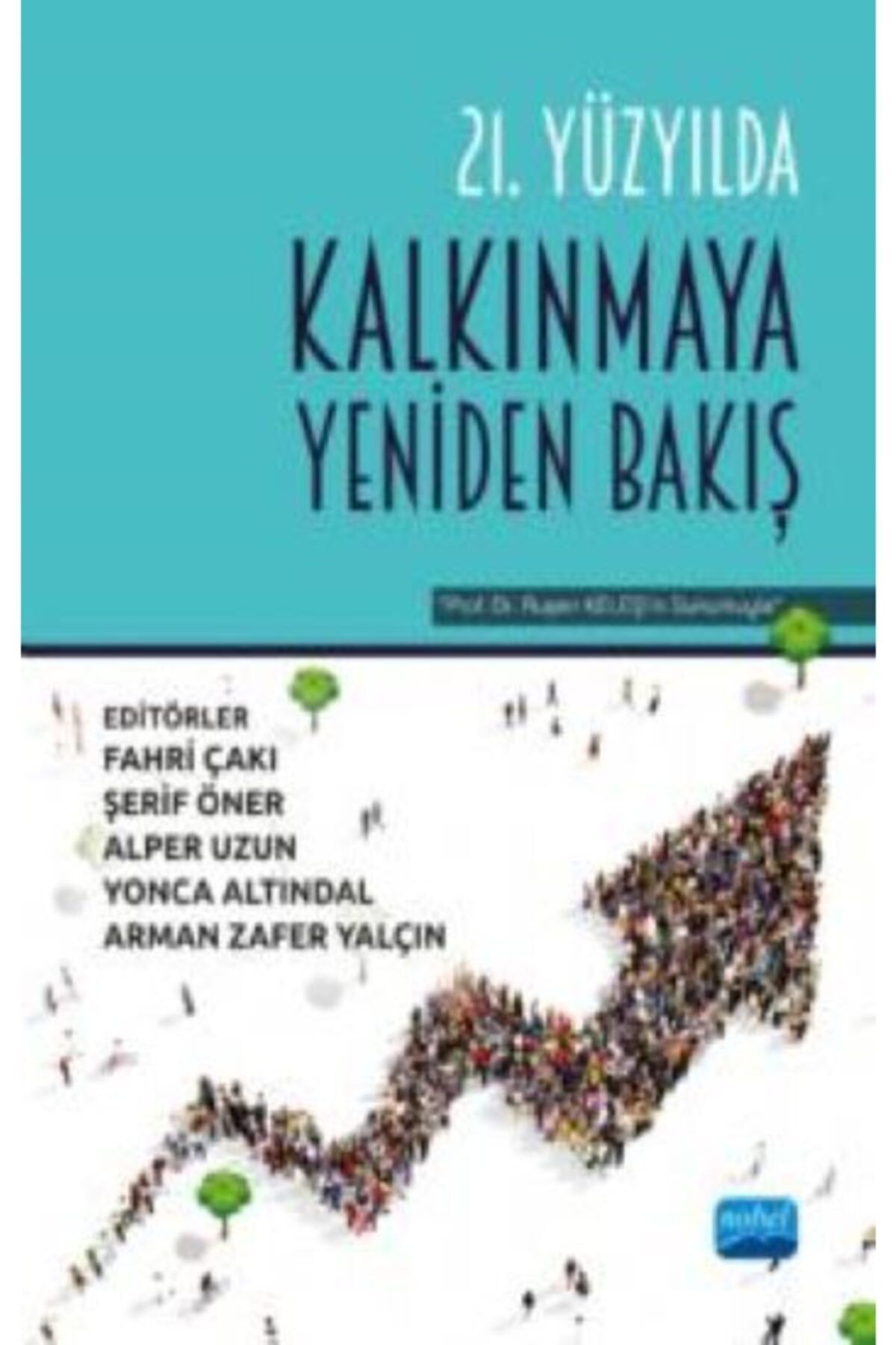 Nobel Yayınları 21. Yüzyılda Kalkınmaya Yeniden Bakış