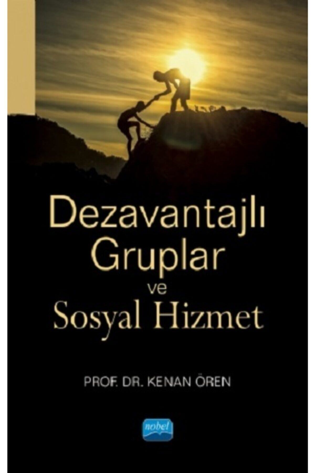 Nobel Yayınları Dezavantajlı Gruplar Ve Sosyal Hizmet