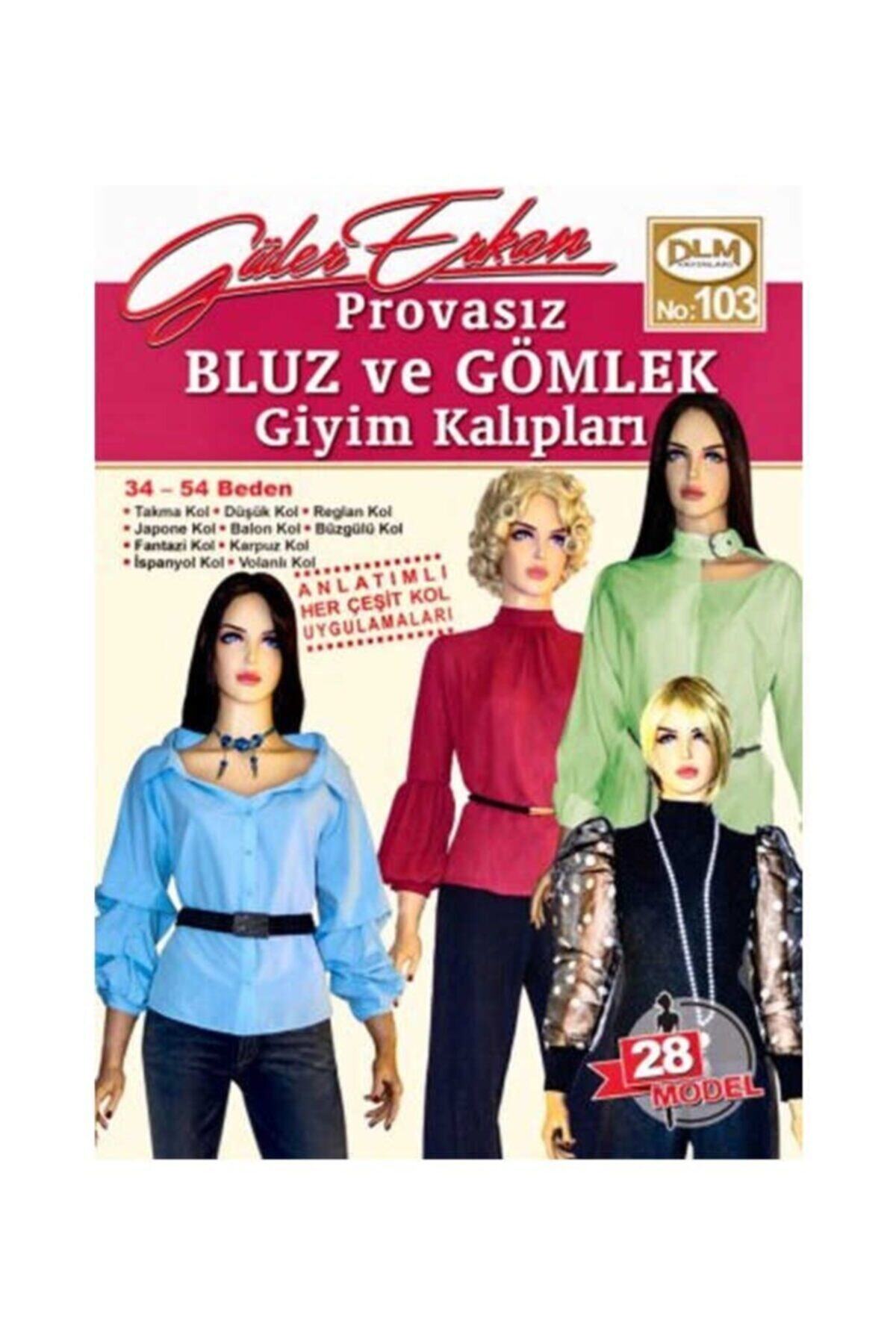 Hobisitesi Güler Erkan la Provasız Giyim Kalıpları - Sayı 103