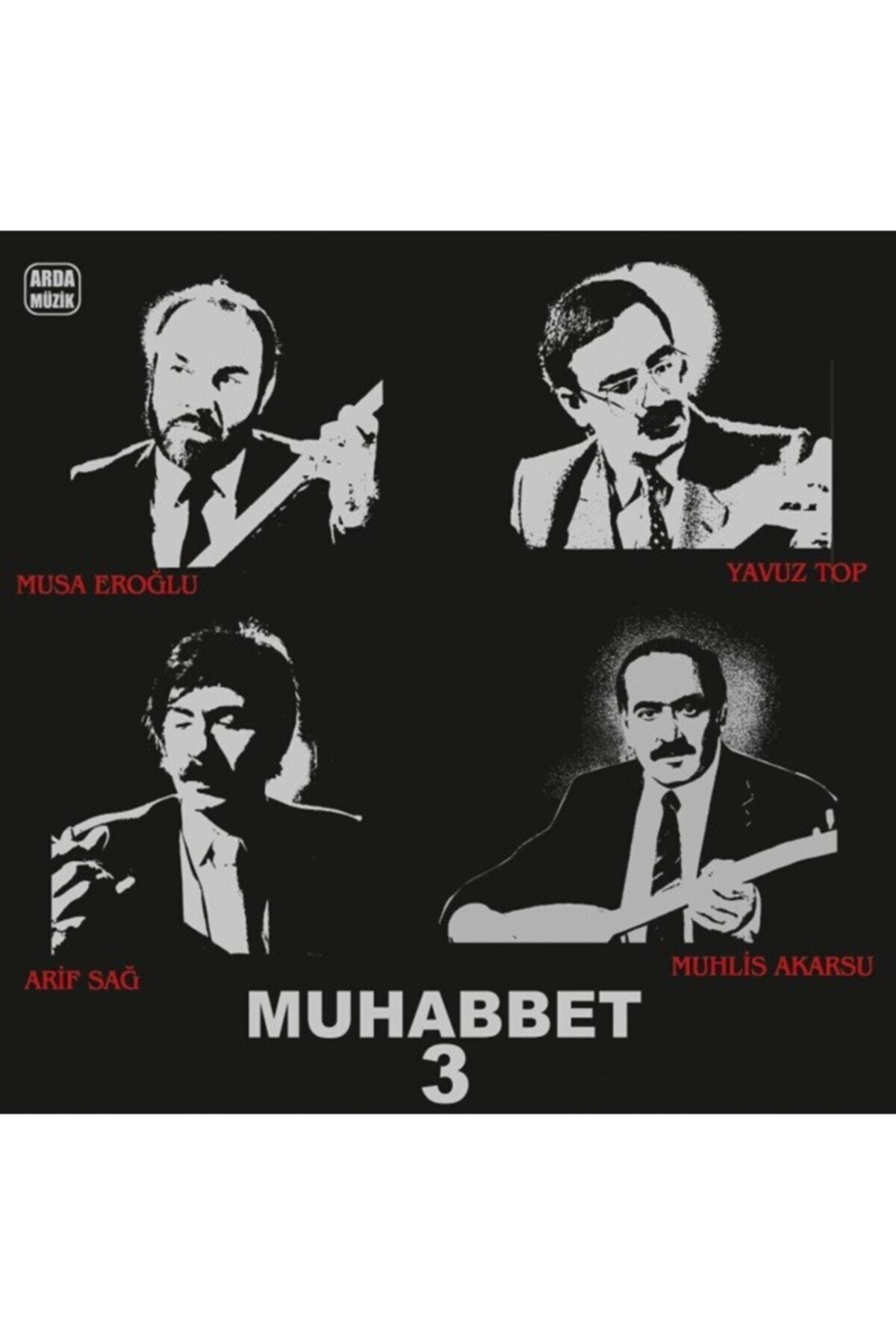 Arda Müzik Muhabbet 3 Muhlis Akarsu - Musa Eroğlu - Arif Sağ - Yavuz Top Plak