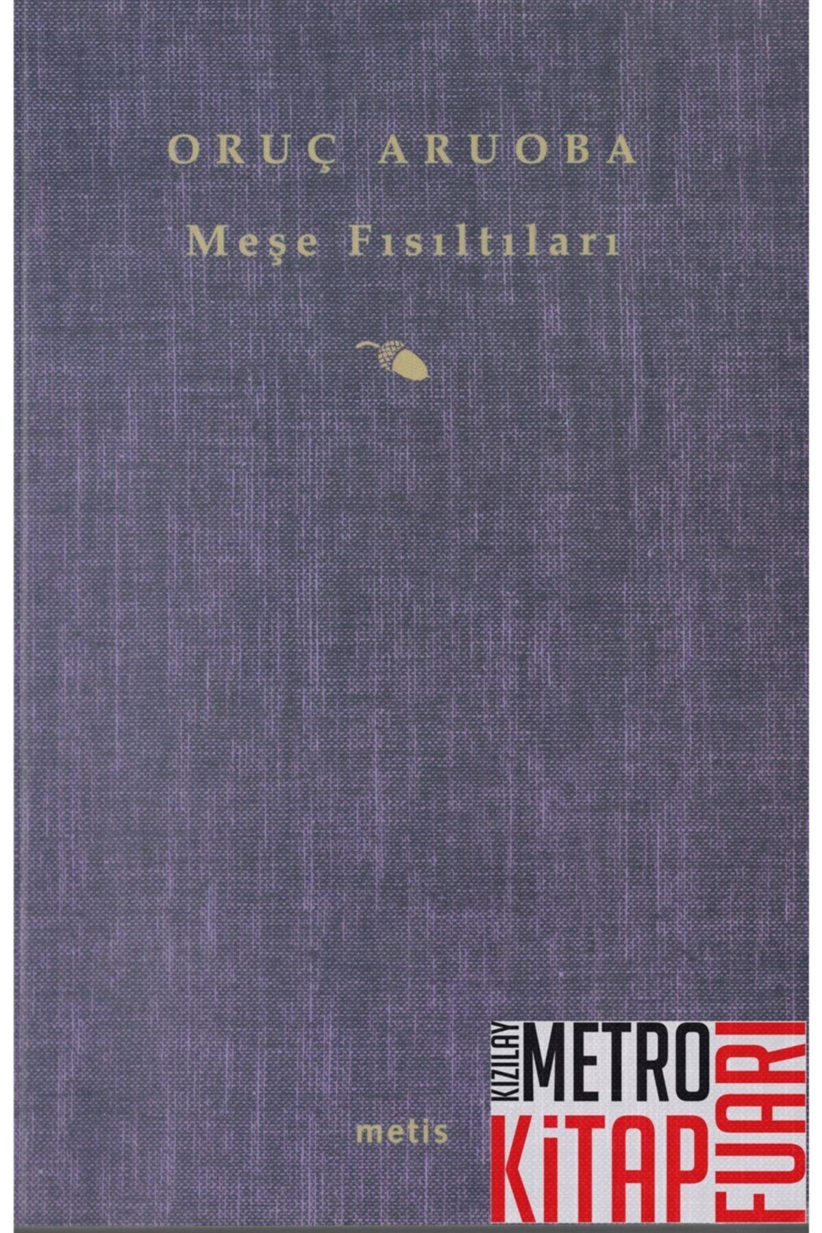 Oruç Meşe Fısıltıları