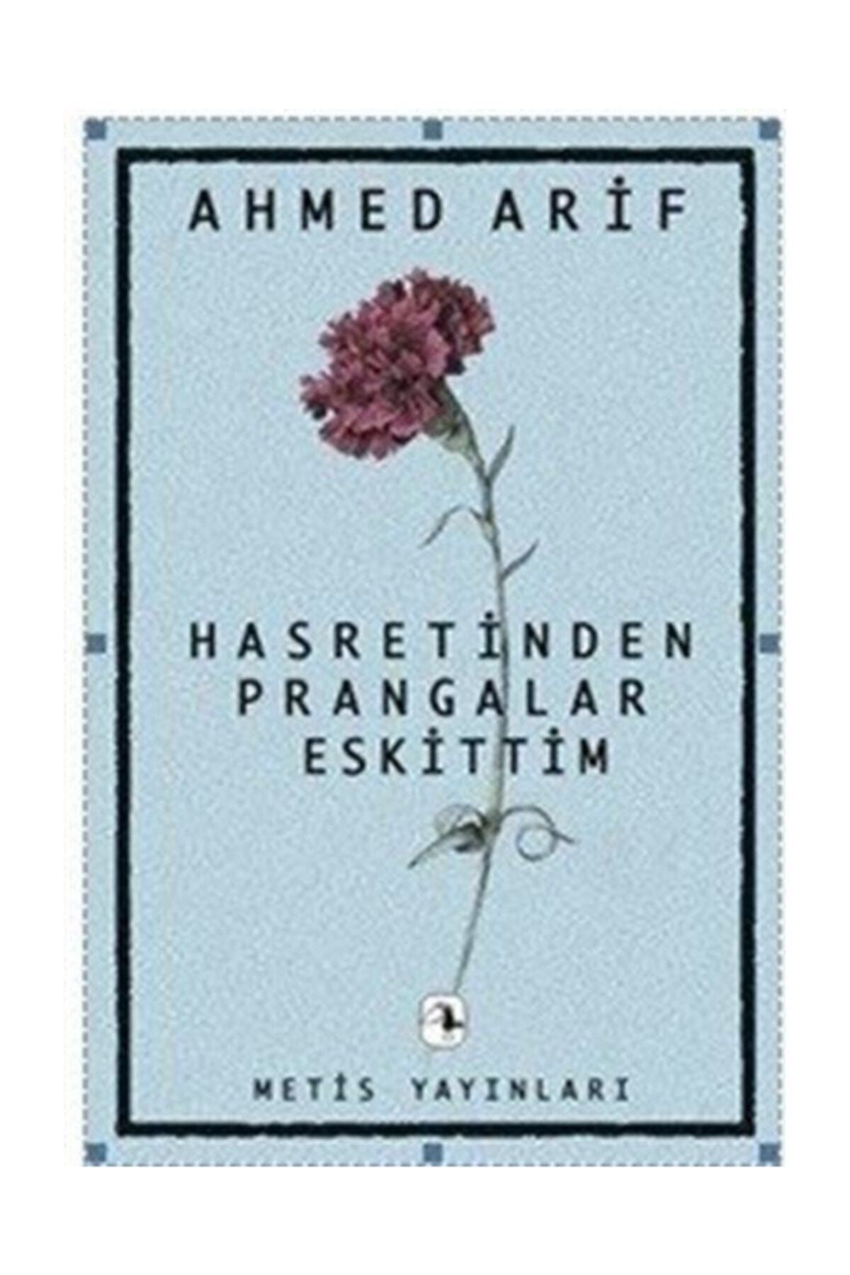 Metis Yayıncılık Hasretinden Prangalar Eskittim