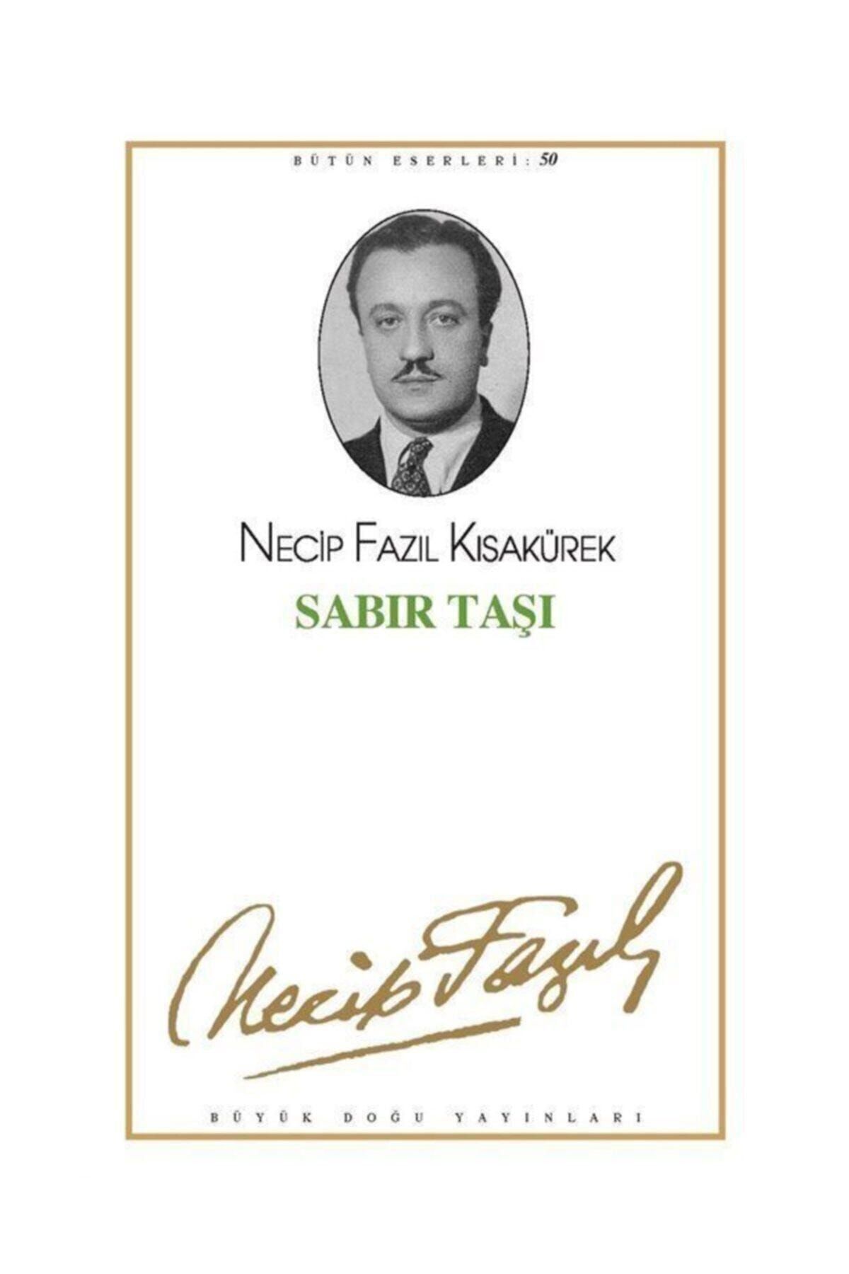 Büyük Doğu Yayınları Sabır Taşı  Necip Fazıl Kısakürek