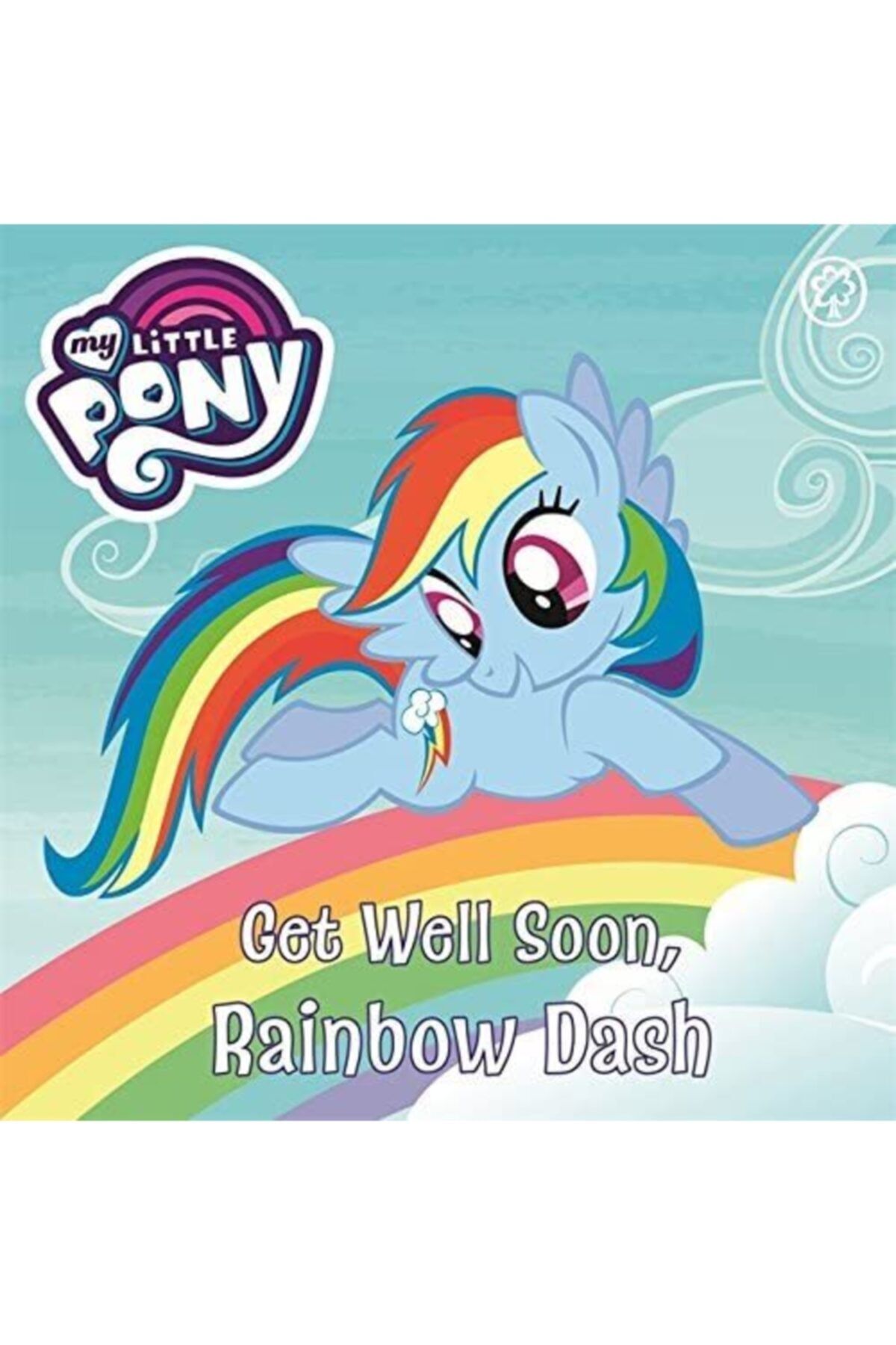 ORCHARD Get Well Soon, Rainbow Dash