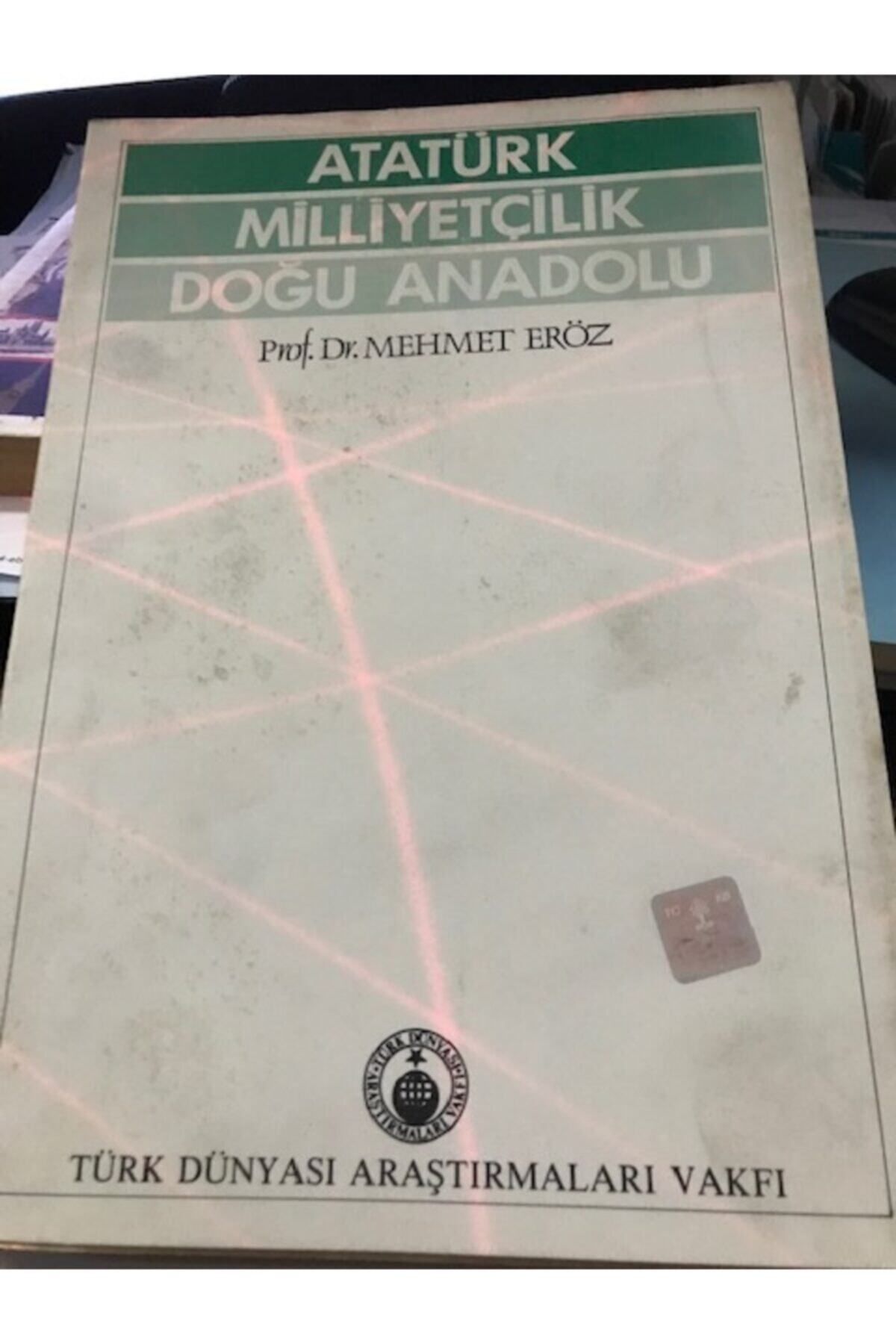 Türk Kültürüne Hizmet Vakfı Atatürk Milliyetçilik Ve Doğu Anadolu