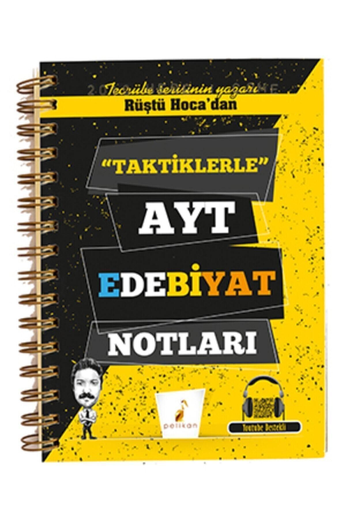 Pelikan Yayınları Rüştü Hoca'dan Taktiklerle Ayt Edebiyat Notları Rüştü Bayındır