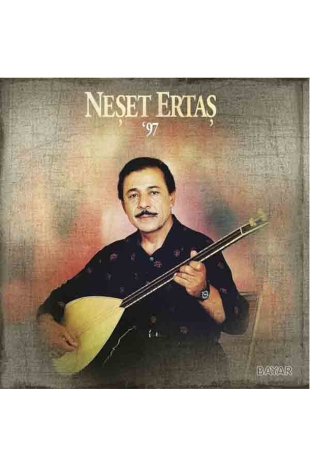 Bayar Müzik Neset Ertas 97