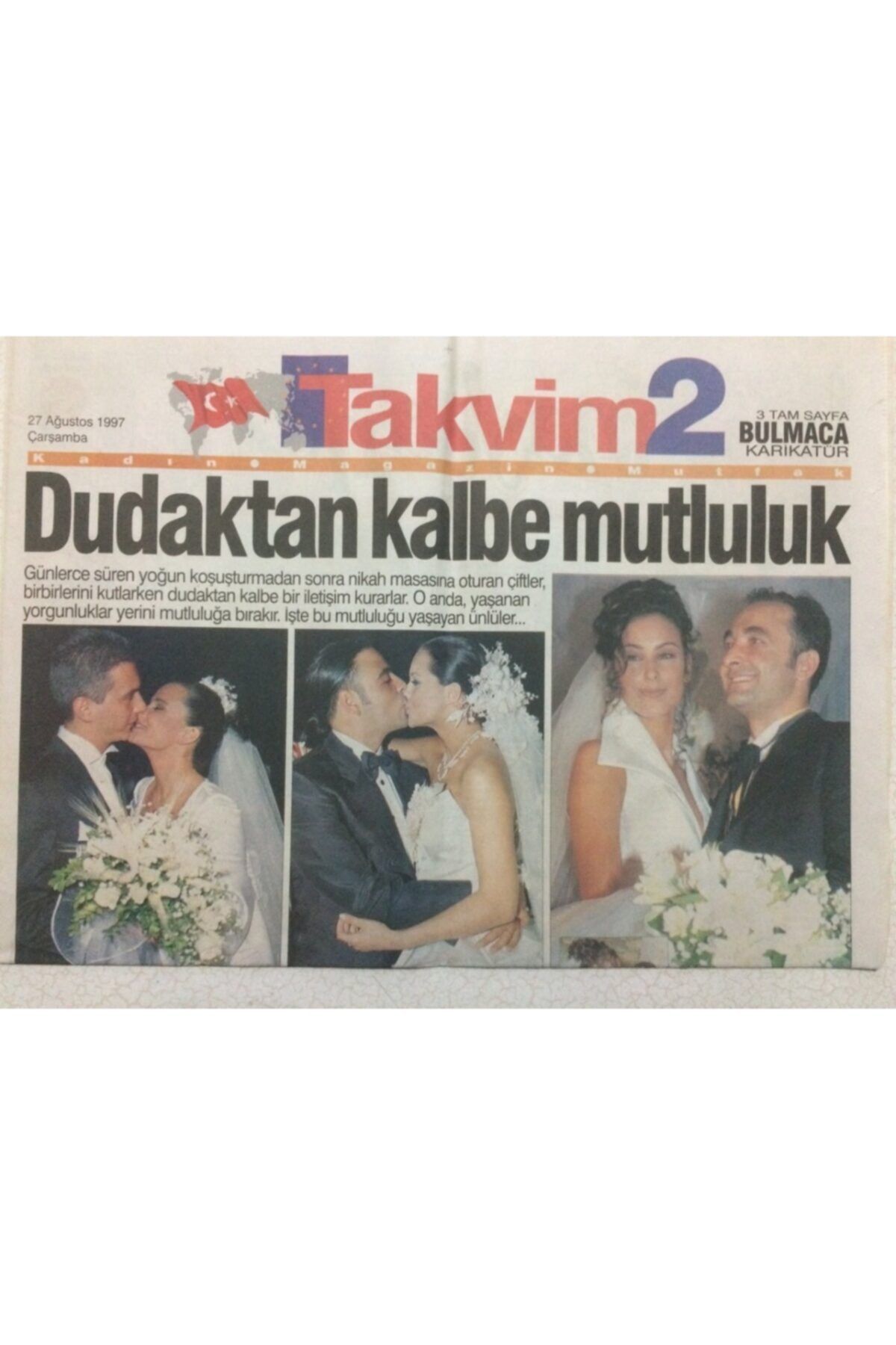 Gökçe Koleksiyon Takvim Gazetesi 2 Eki 27 Ağustos 1997 - Dudaktan Kalbe Mutluluk,arzum Onan,mehmet Aslantuğ Gz3490