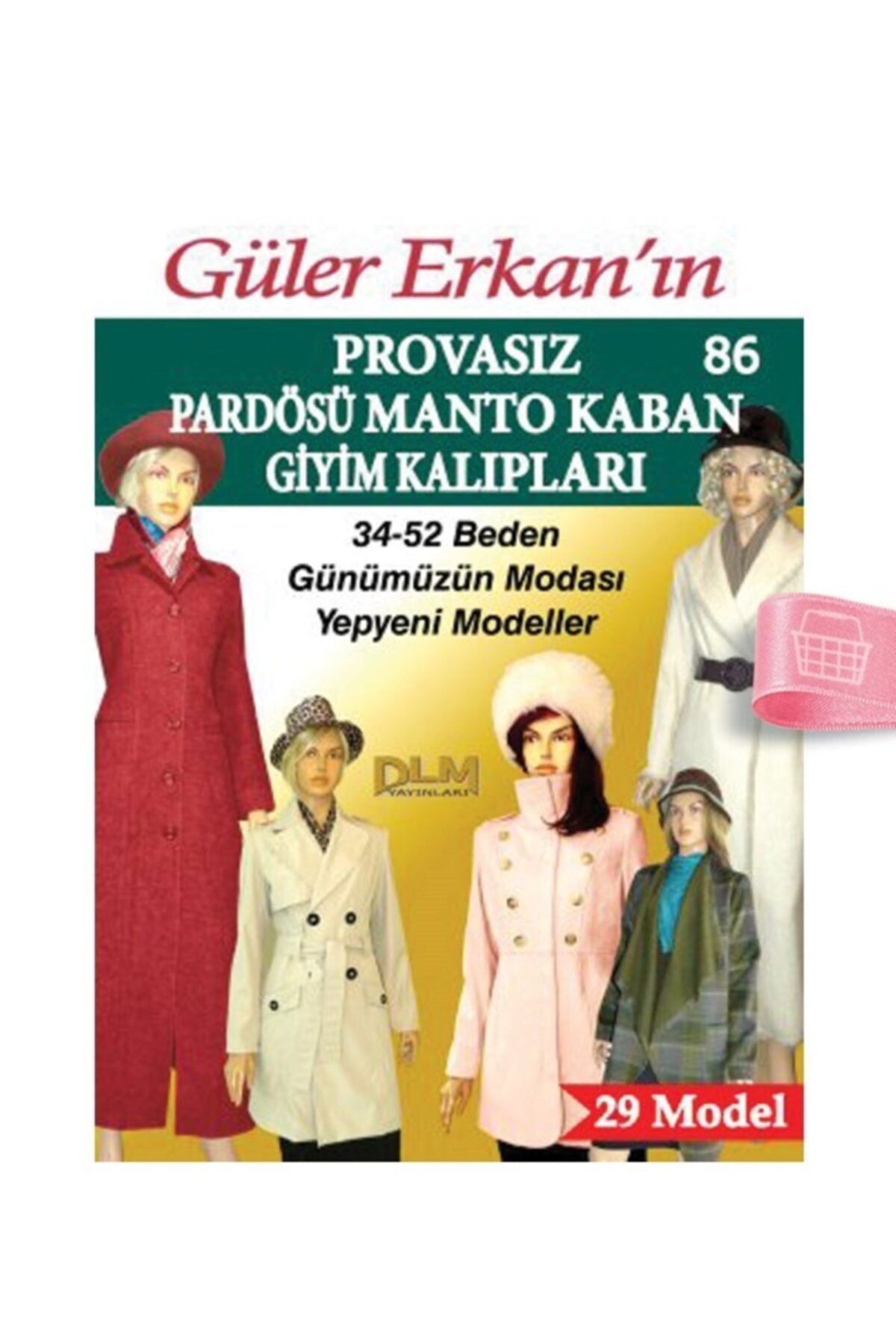 Hobisitesi Güler Erkan'la Provasız Giyim Kalıpları - Sayı 86