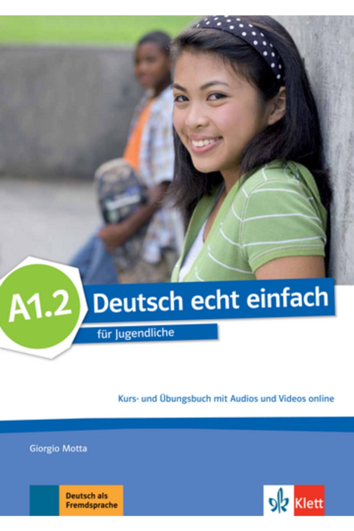 Klett Deutsch Echt Einfach A1.2
