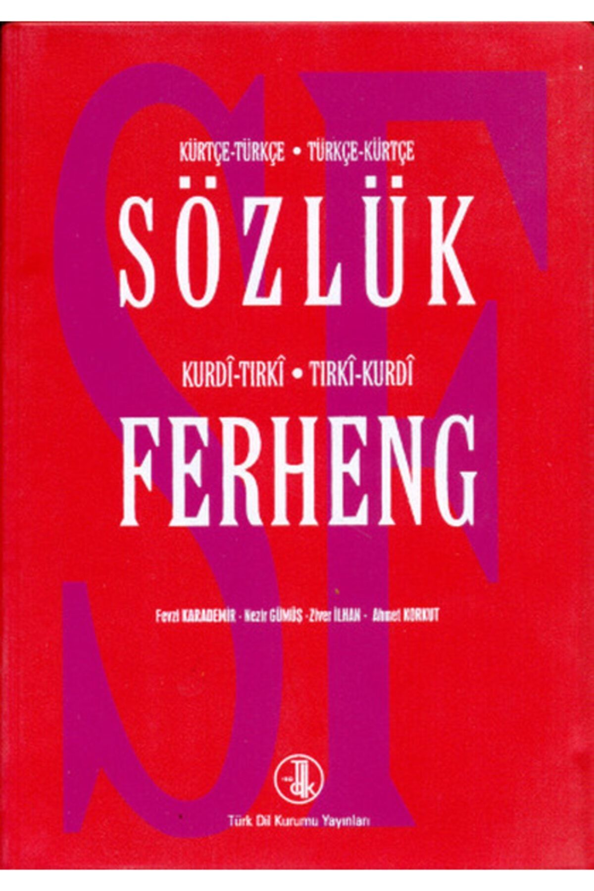 Türk Dil Kurumu Yayınları Sözlük Ferheng Kürtçe - Türkçe - Kurdi - Tırki
