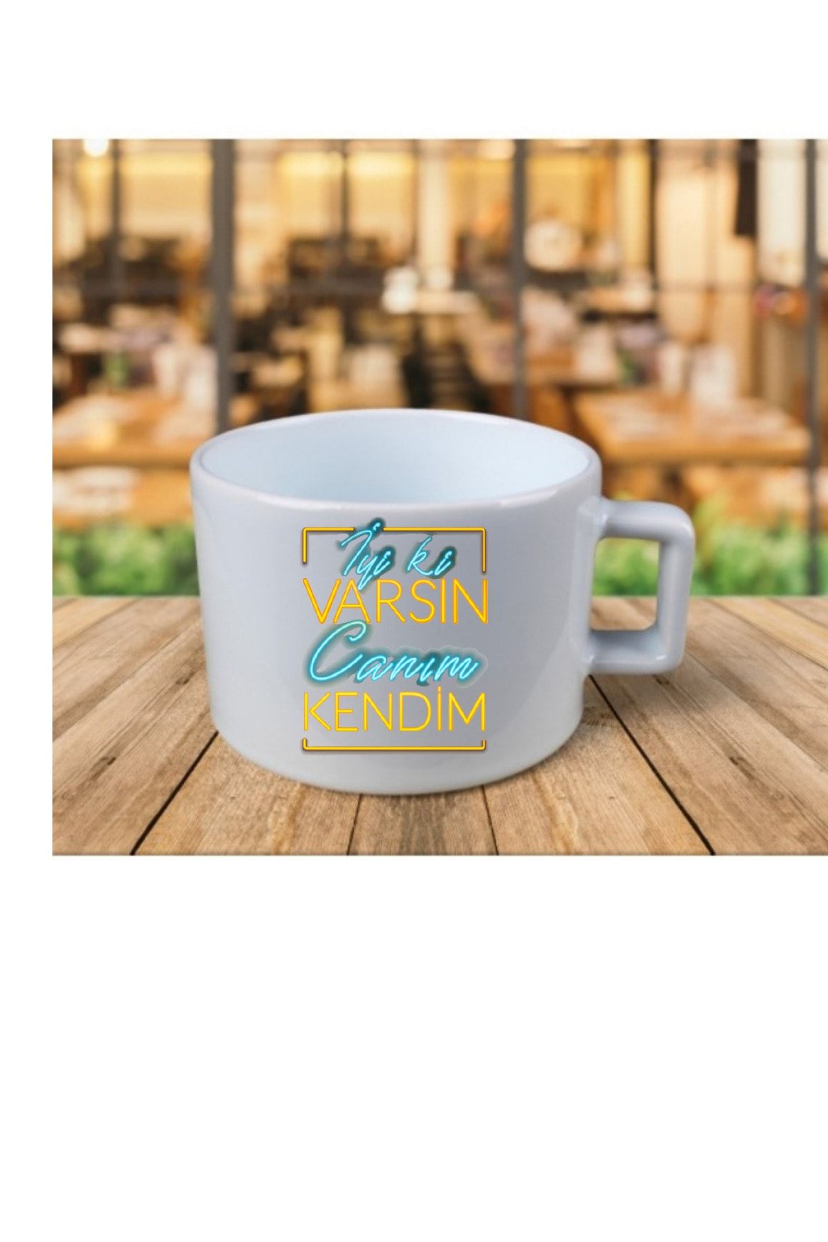 homestorebotique Iyiki Varsın Canım Kendim Çay Kahve Fincanı