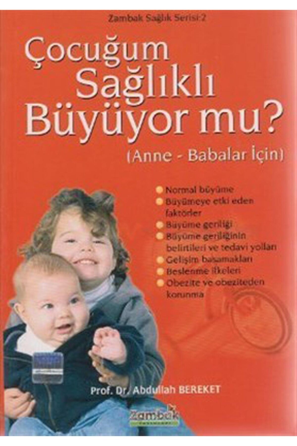 Zambak Yayınları Çocuğum Sağlıklı Büyüyor Mu
