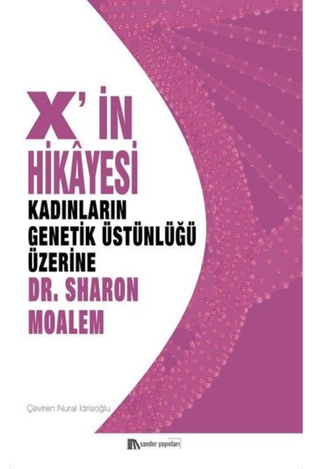 Sander Yayınları X'in Hikayesi: Kadınların Genetik Üstünlüğü Üzerine