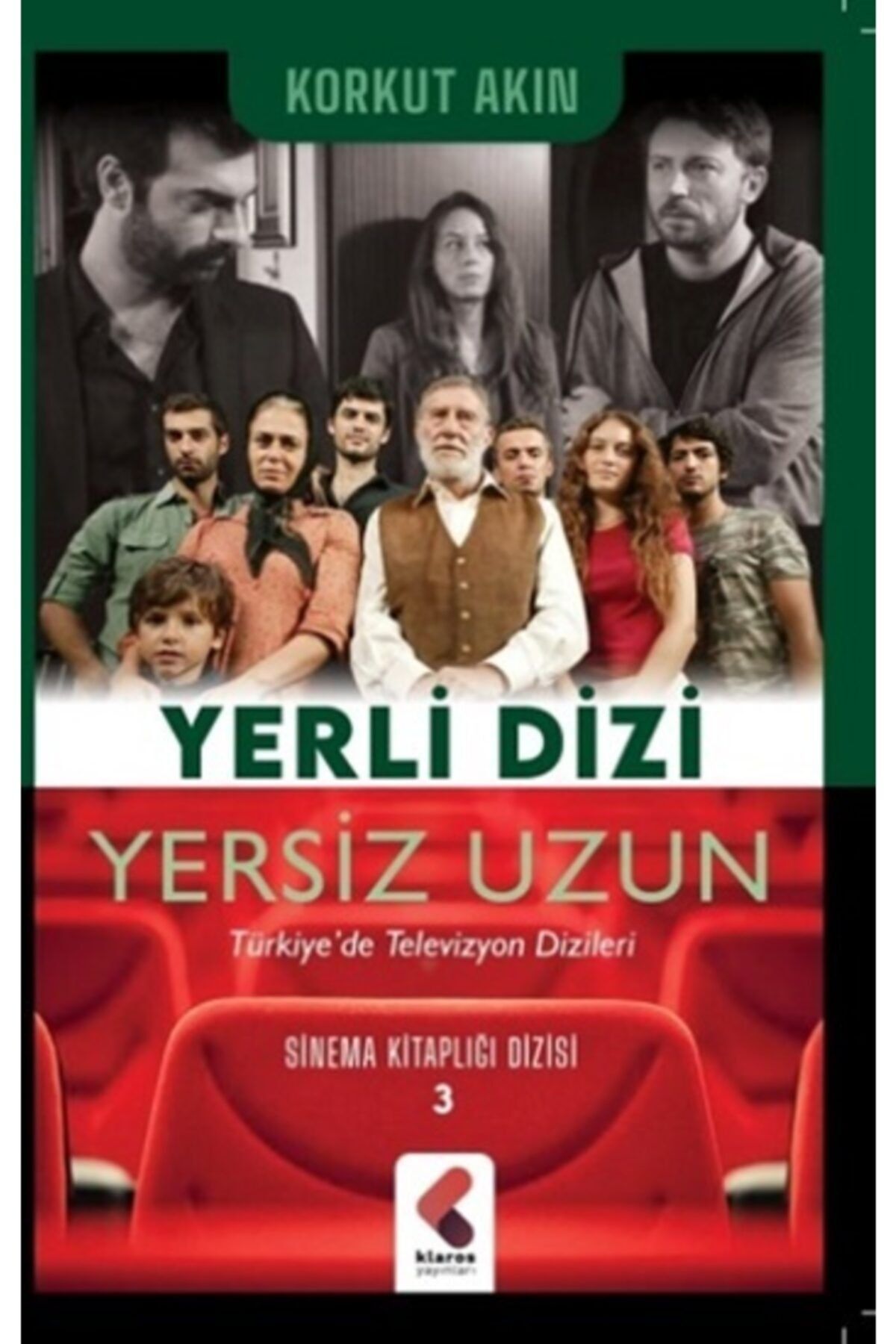 Klaros Yayınları Yerli Dizi Yersiz Uzun