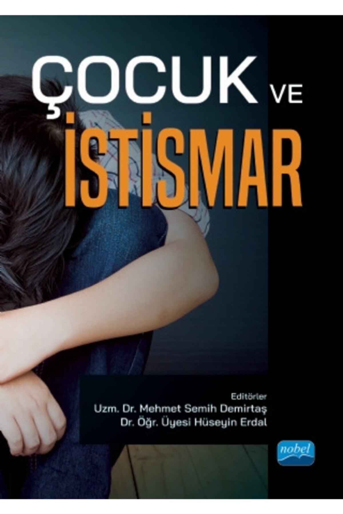 ÖZ KİTAP Çocuk Ve Istismar - Adem Ince Ebru Sağlam Elif Akçay